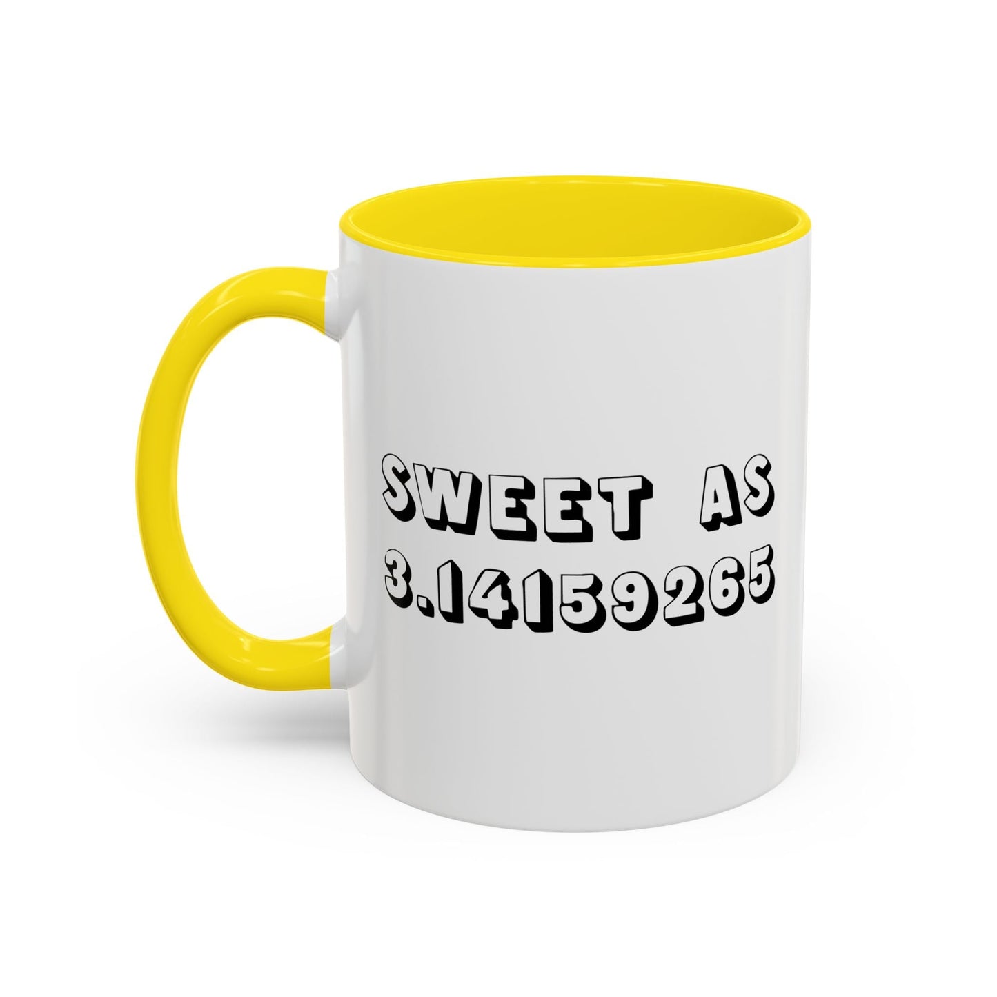 SWEET AT PIE Accent BiColor Funny Sarcastic Mug