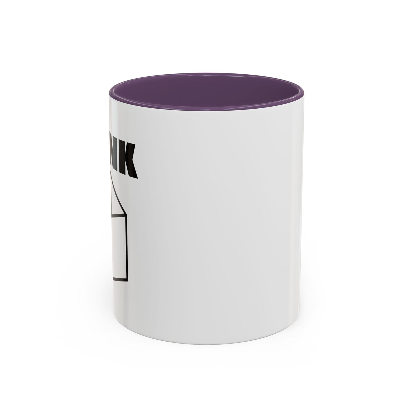 THINK Accent BiColor Funny Sarcastic Mug