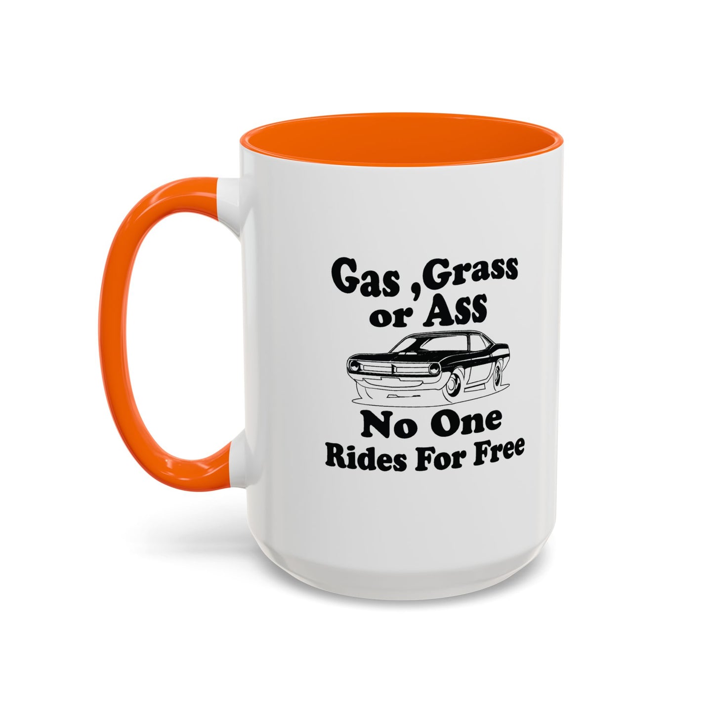 NO ONE RIDES FOR FREE Accent BiColor Funny Sarcastic Mug