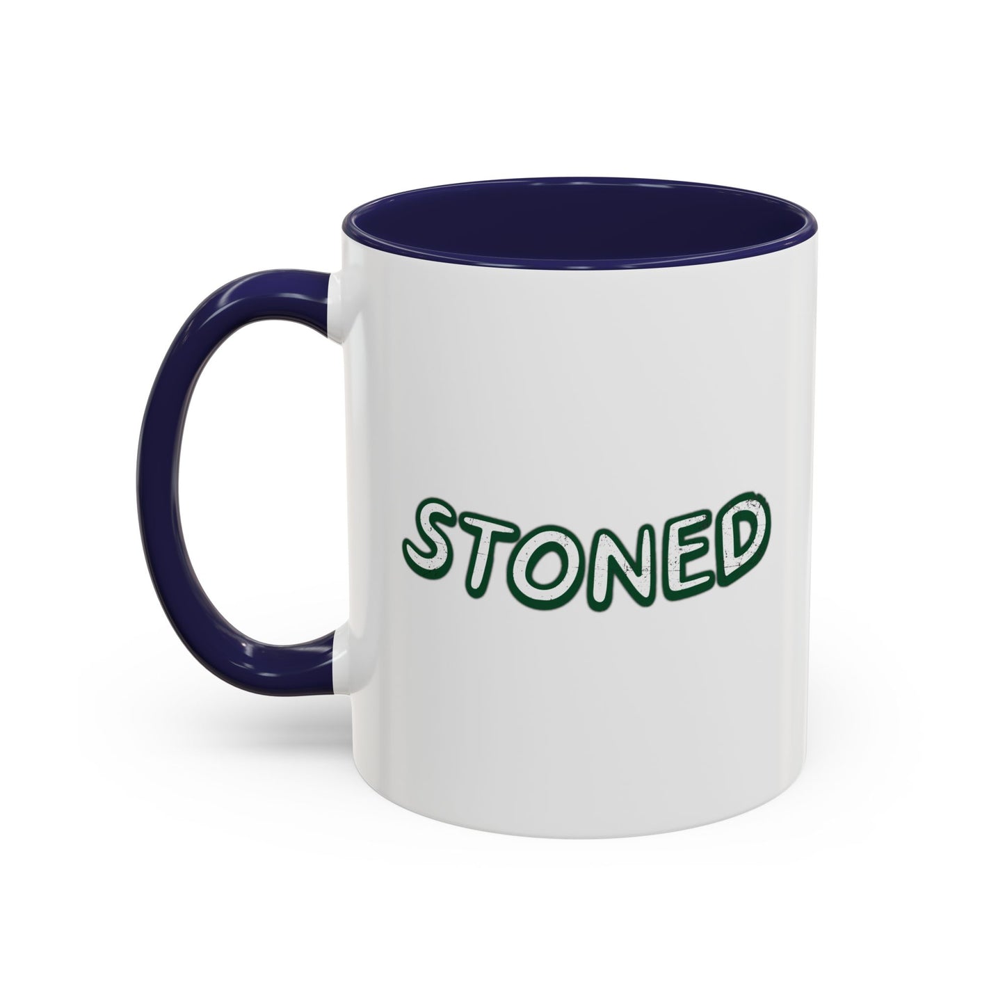 STONED Accent BiColor Funny Sarcastic Mug