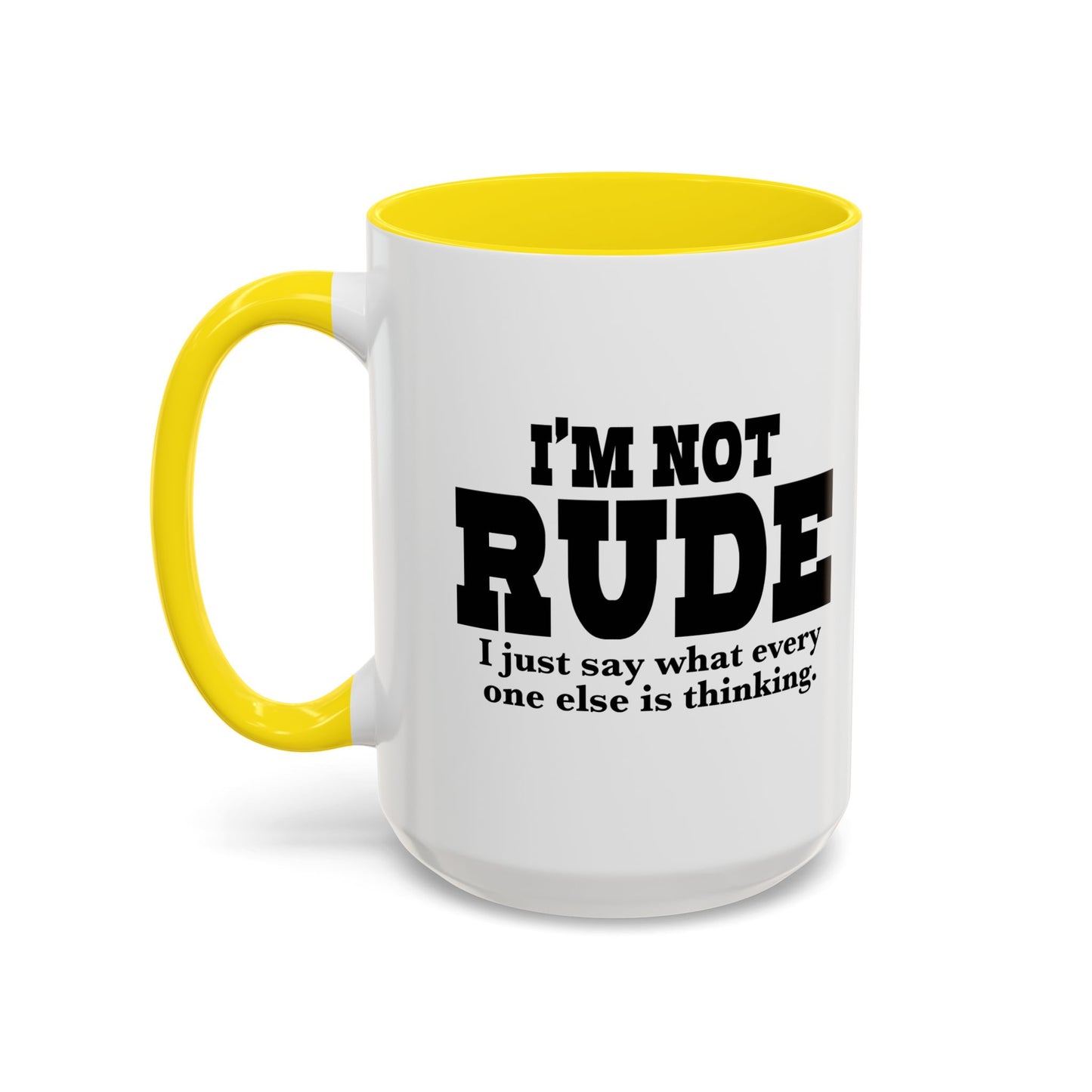 I'M NOT RUDE Accent BiColor Funny Sarcastic Mug