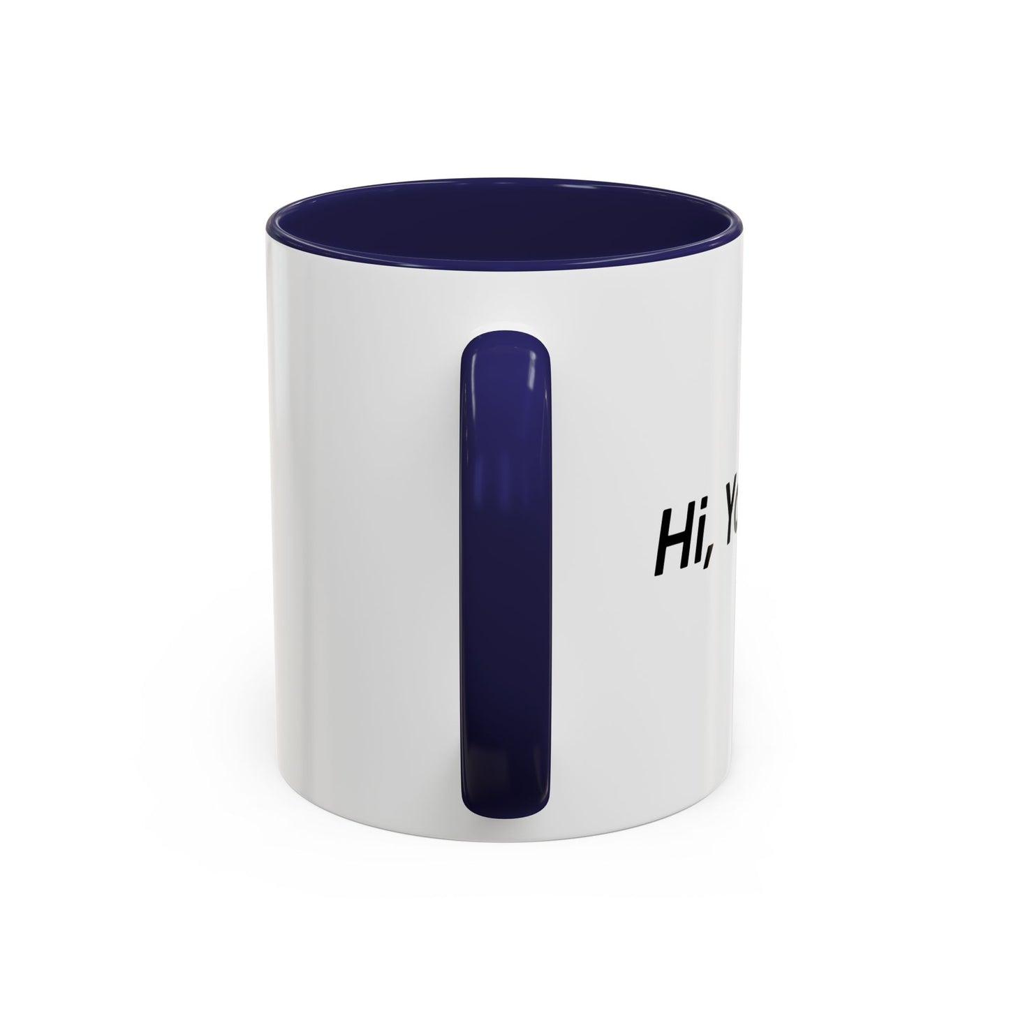 Hi, You’ll Do. Accent BiColor Funny Sarcastic Mug