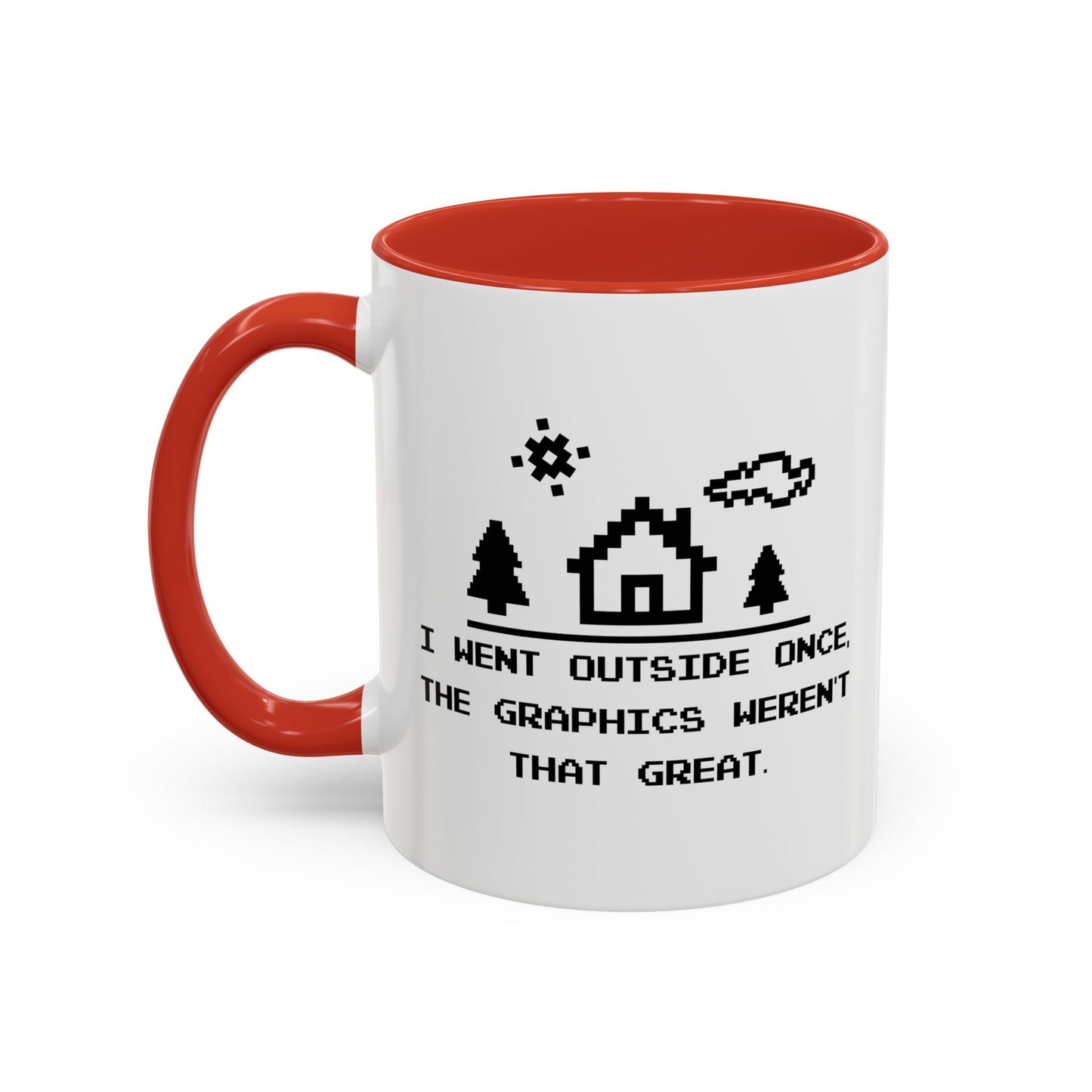 I WENT OUTSIDE ONCE Accent BiColor Funny Sarcastic Mug