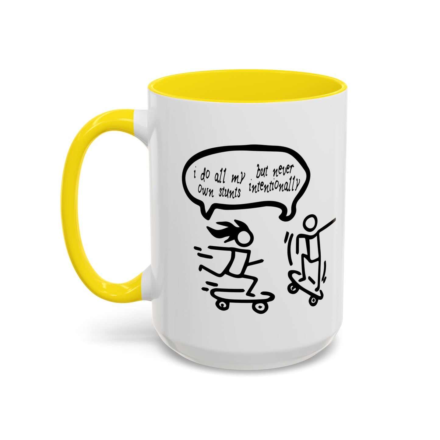 I DO ALL MY OWN STUNTS Accent BiColor Funny Sarcastic Mug