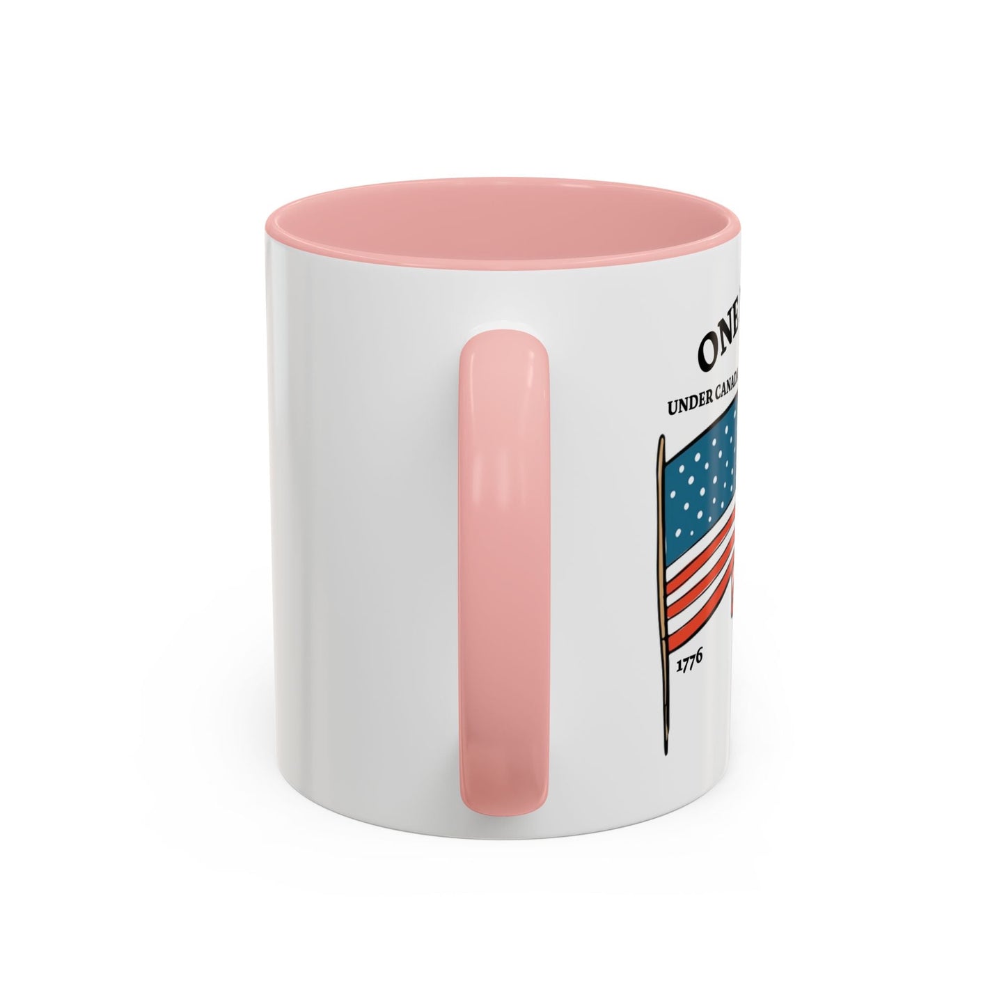 ONE NATION UNDER CANADA ABOVE MEXICO Accent BiColor Funny Sarcastic Mug