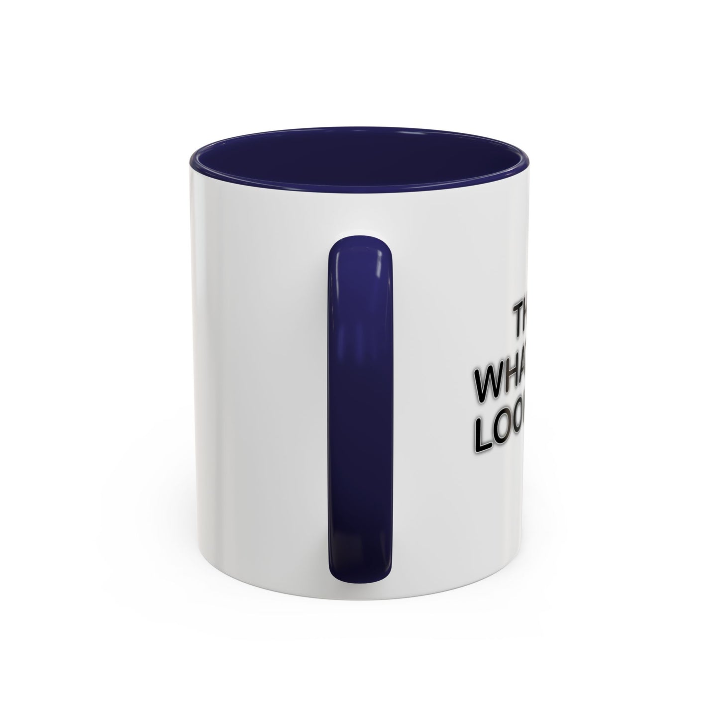 WHAT COOL LOOKS LIKE Accent BiColor Funny Sarcastic Mug