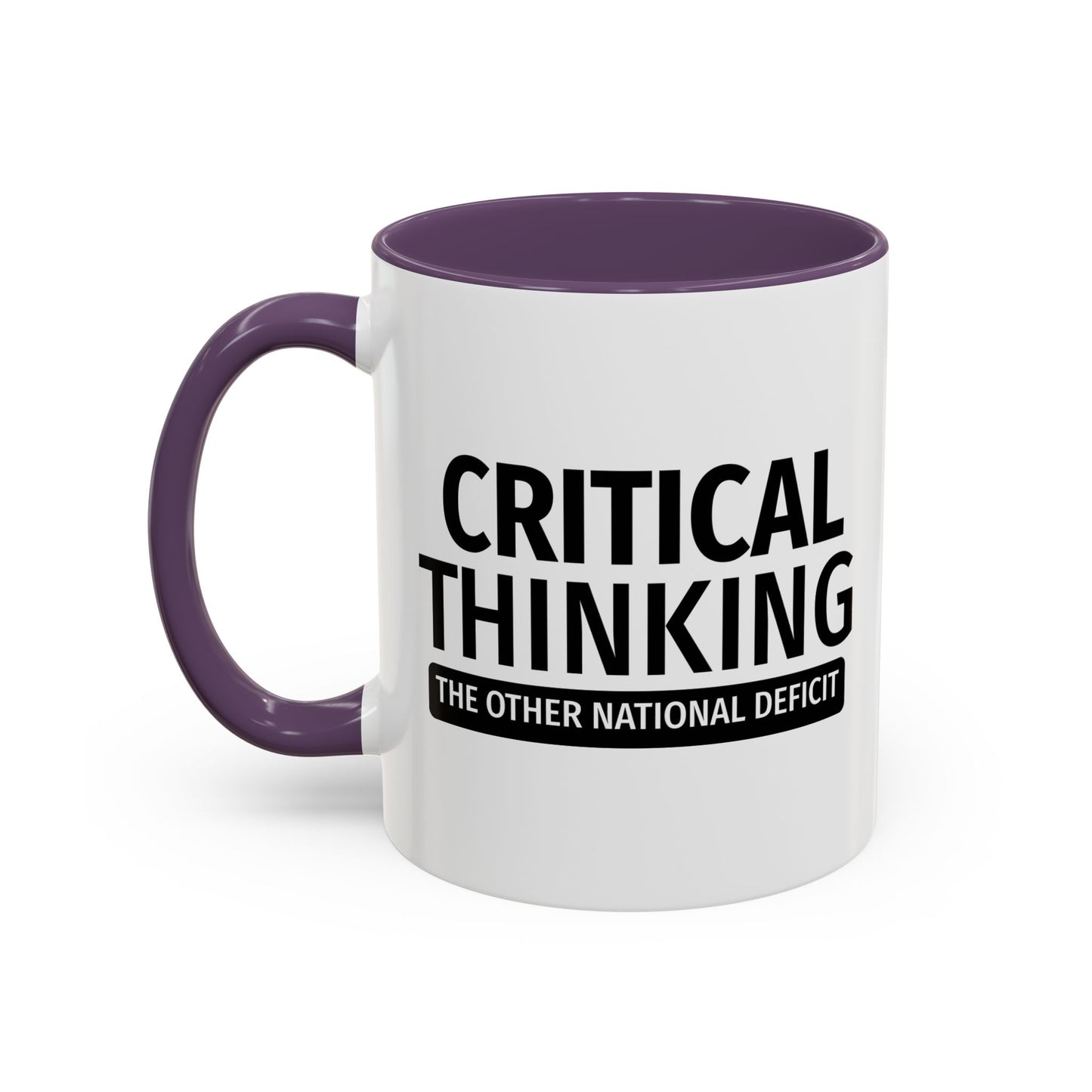 CRITICAL THINKING Accent BiColor Funny Sarcastic Mug