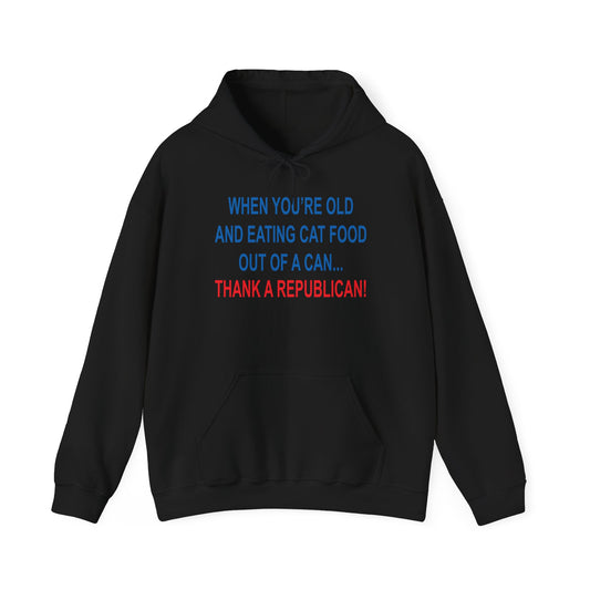 THANK A REPUBLICAN - Premium Unisex Heavy Blend Funny Sarcastic Colored Hoodie Sweatshirt