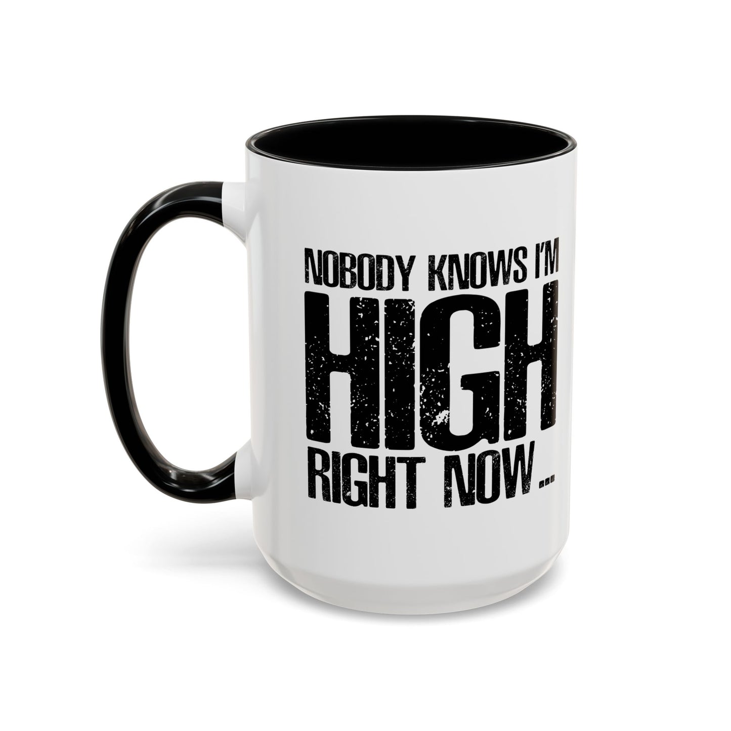 NOBODY KNOWS Accent BiColor Funny Sarcastic Mug