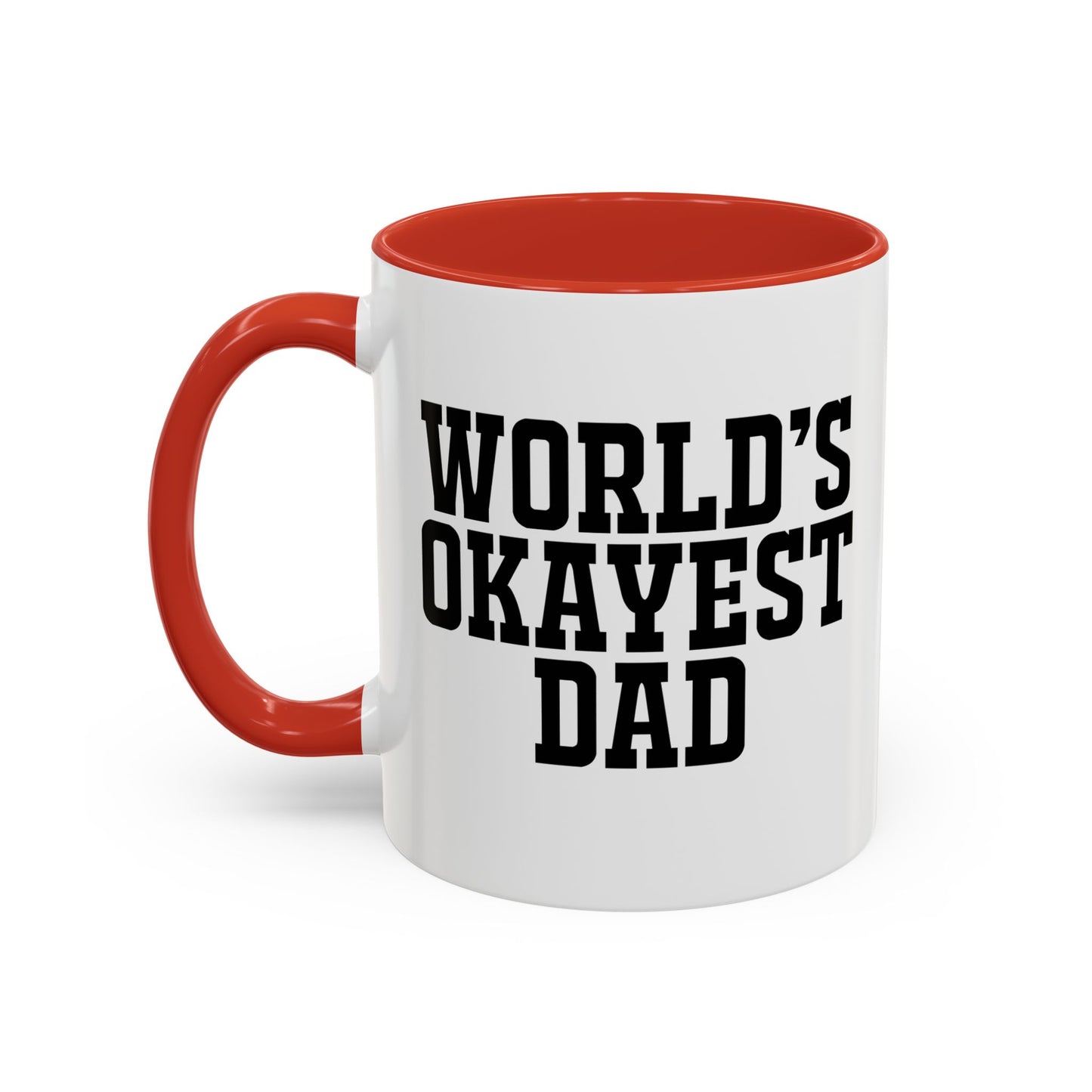 WORLD'S OKAYEST DAD Accent BiColor Funny Sarcastic Mug