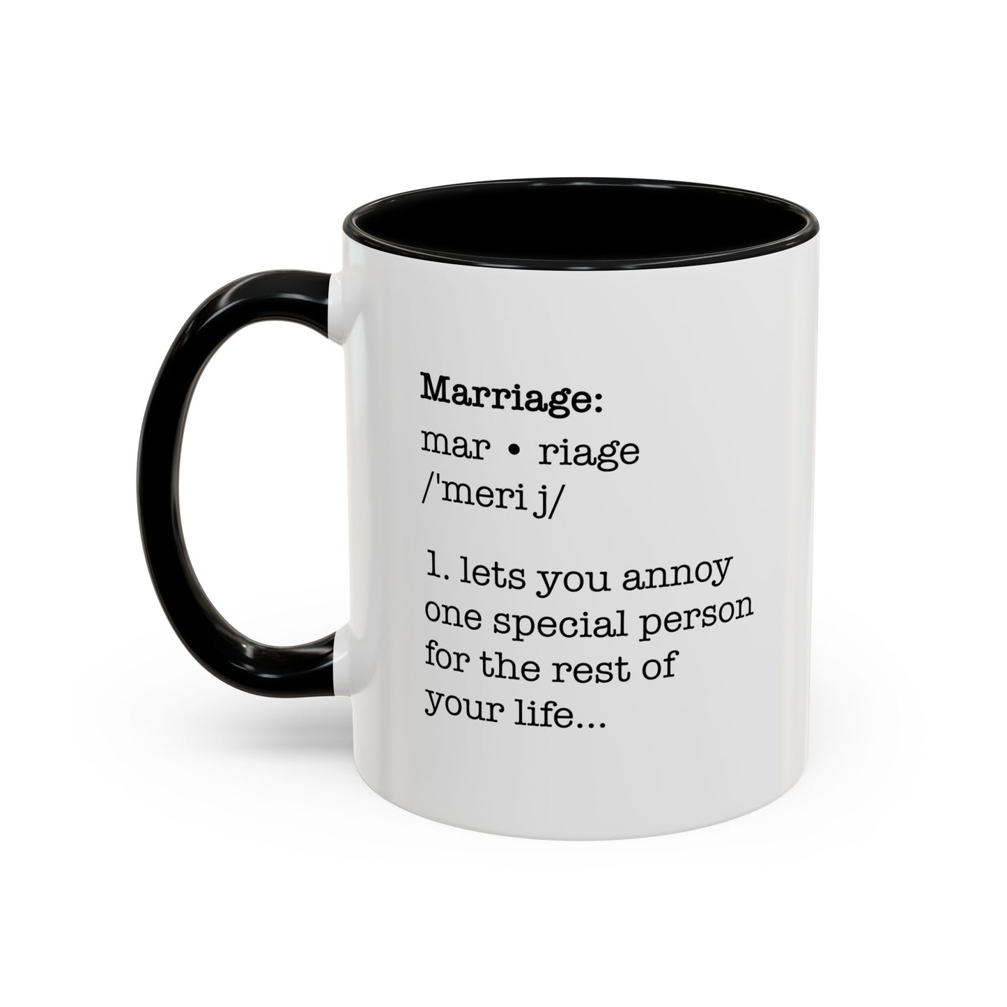 MARRIAGE DEFINISTION Accent BiColor Funny Sarcastic Mug