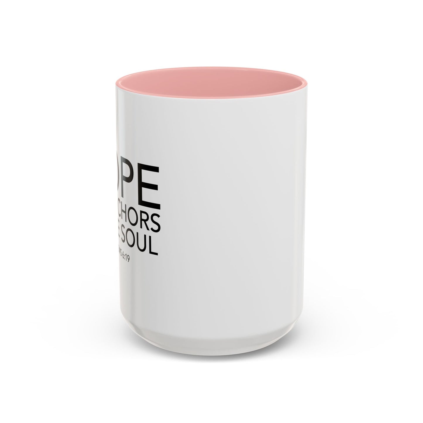 HOPE ANCHORS THE SOUL - HEBREWS 6-19 Accent BiColor Mug