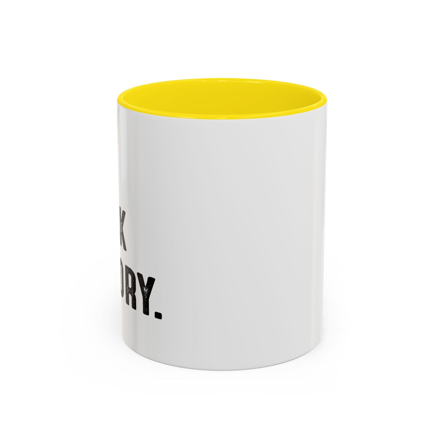 I AM BLACK HISTORY Accent BiColor Funny Sarcastic Mug