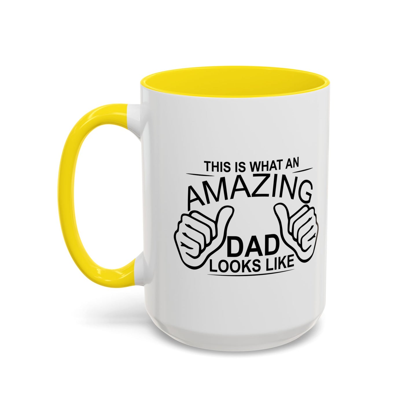 THIS IS WHAT AN AMAZING DAD LOOKS LIKE Accent BiColor Funny Sarcastic Mug