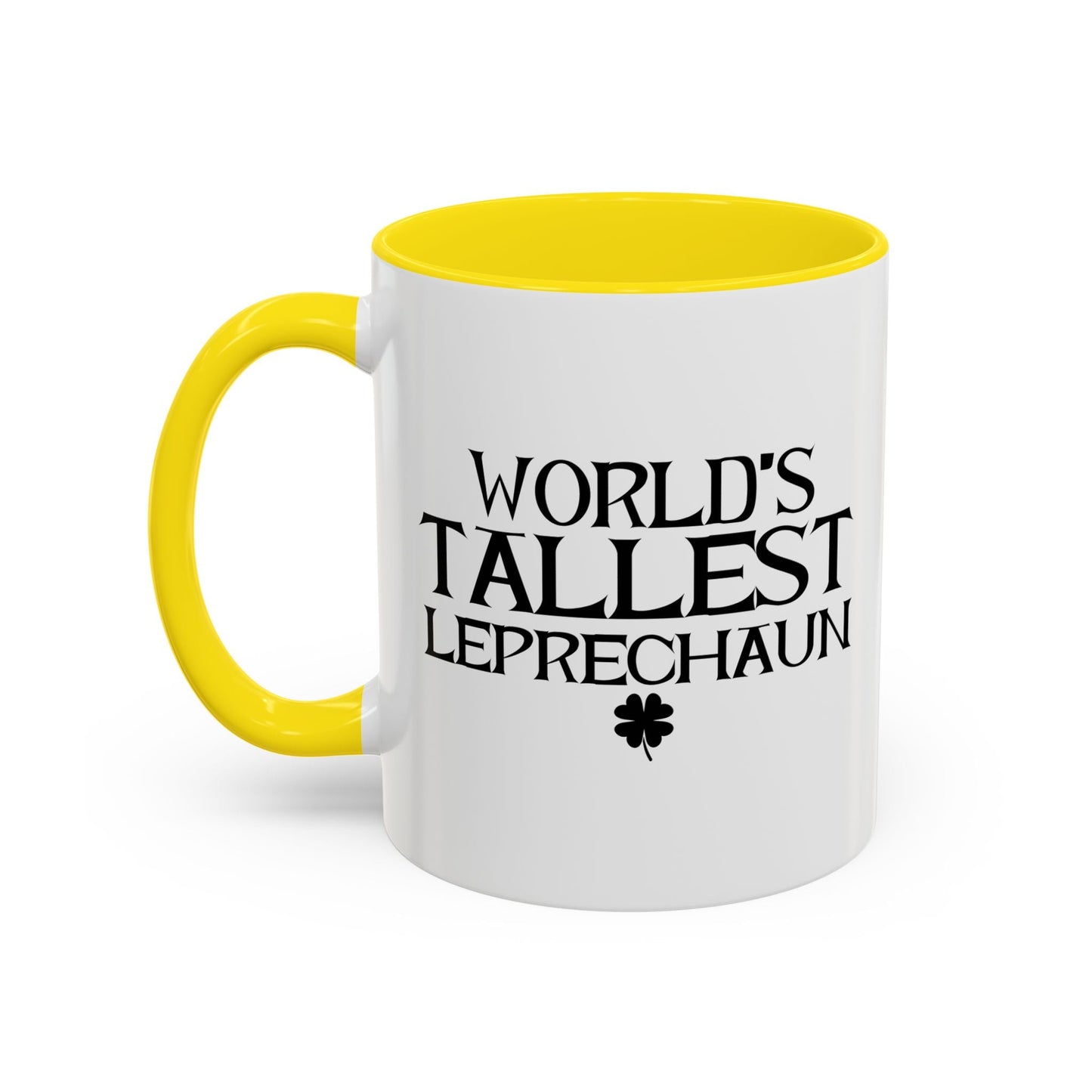 WORLD'S TALLEST LEPRECHAUN Accent BiColor Funny Sarcastic Mug