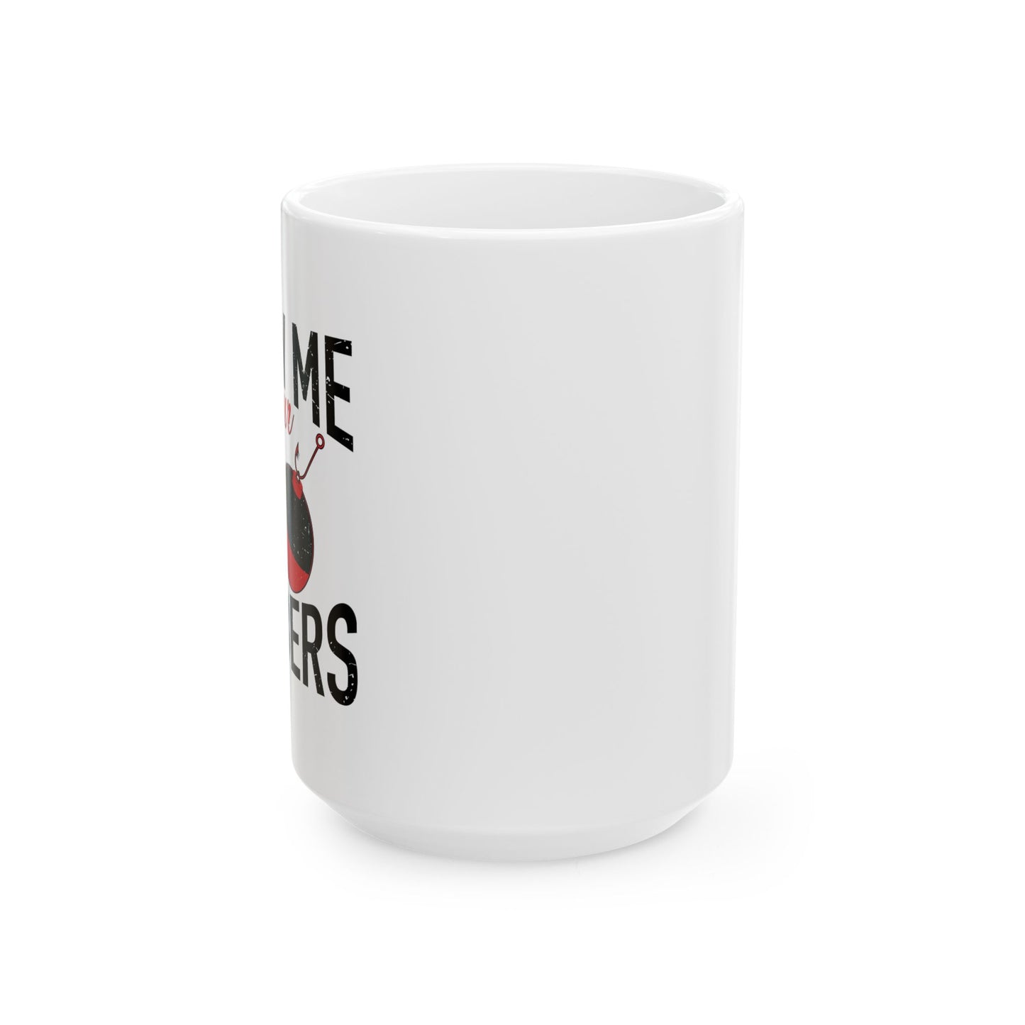 SHOW ME BOBBERS FUNNY SARCASTIC WHITE MUG