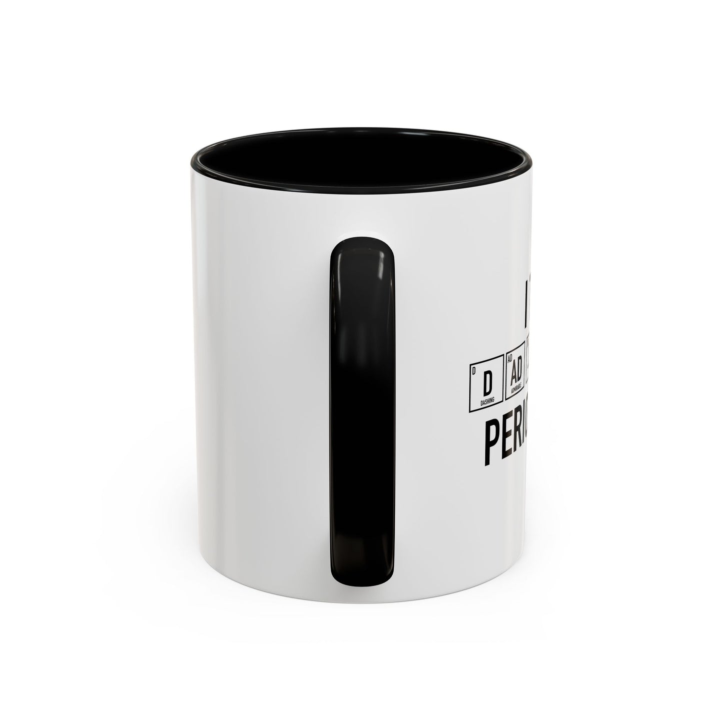 DAD JOKES PERIODICALLY Accent BiColor Funny Sarcastic Mug