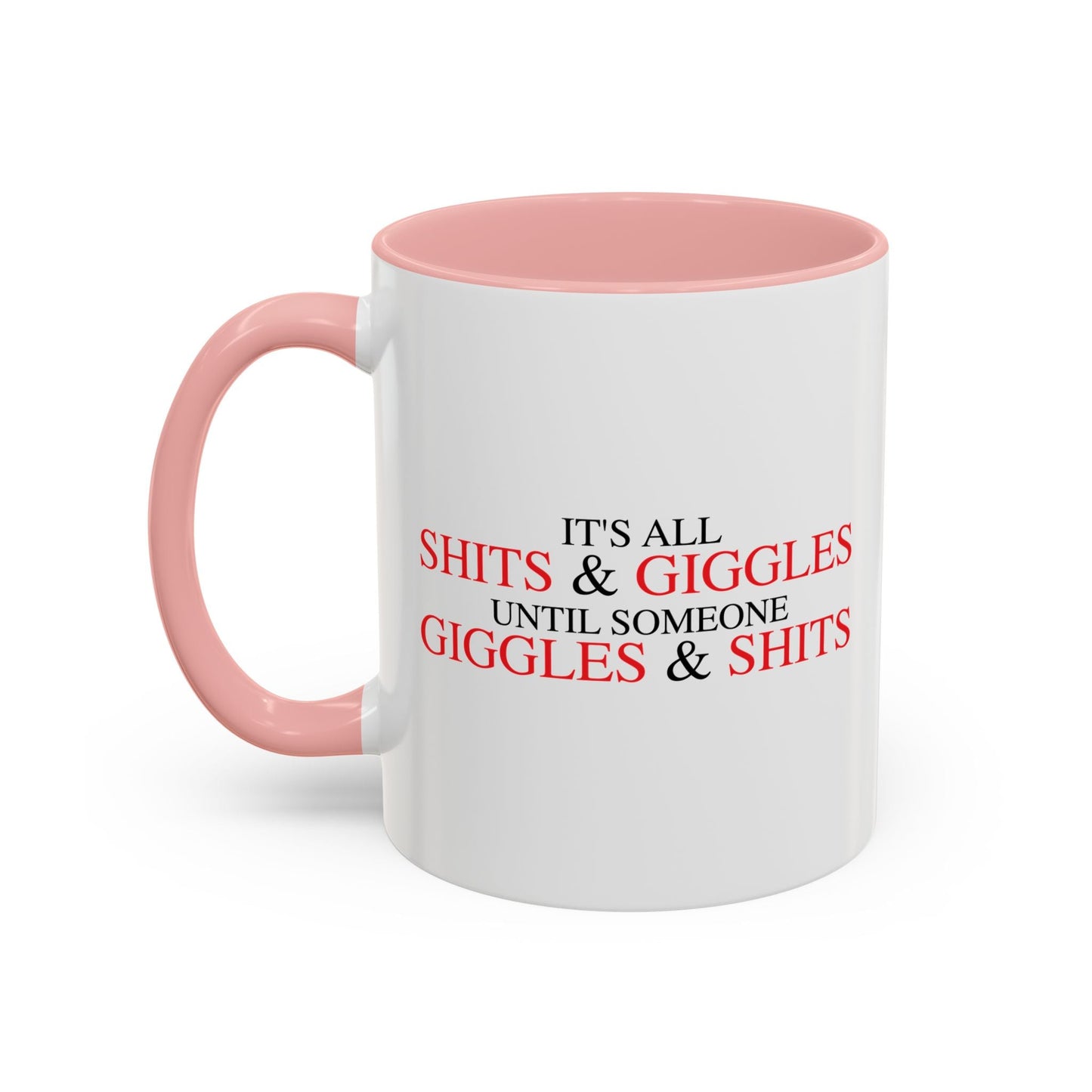 SHITS & GIGGLES Accent BiColor Funny Sarcastic Mug