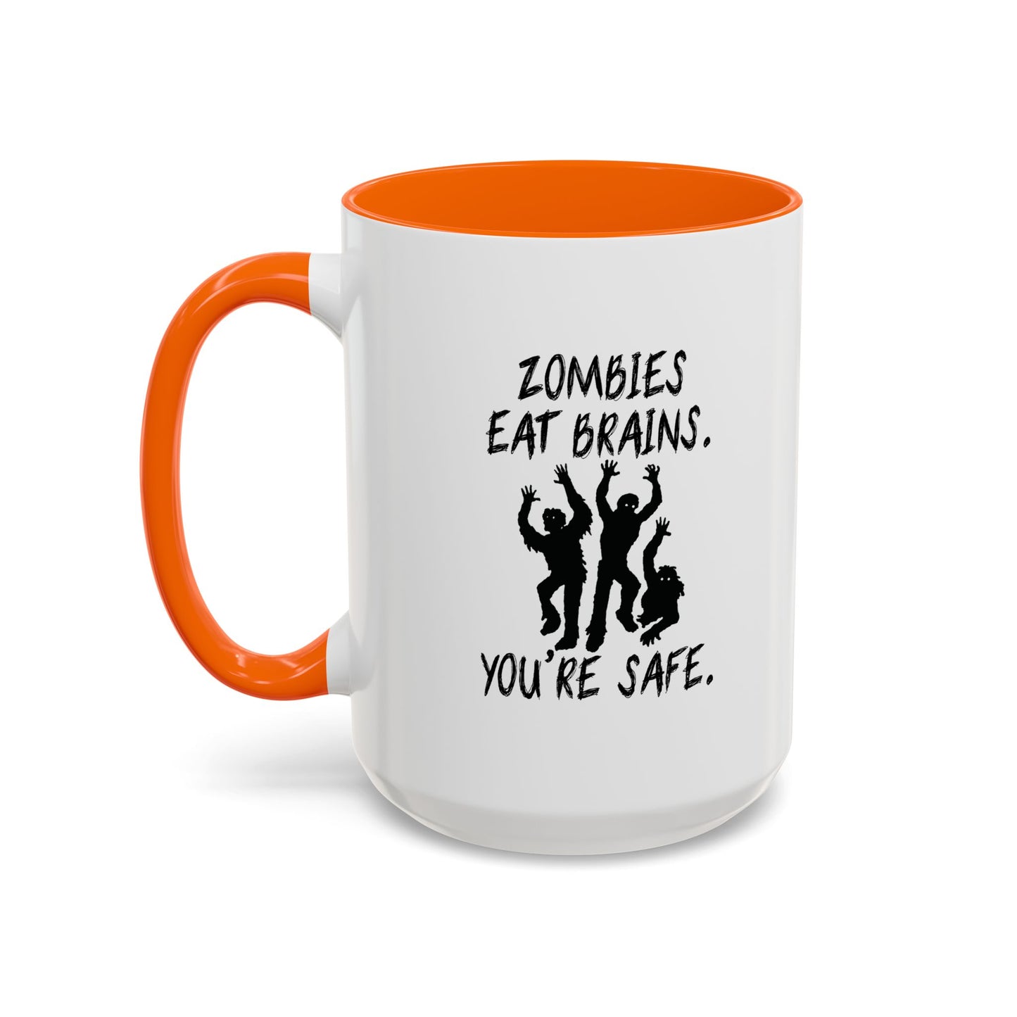 ZOMBIES EAT BRAINS Accent BiColor Funny Sarcastic Mug