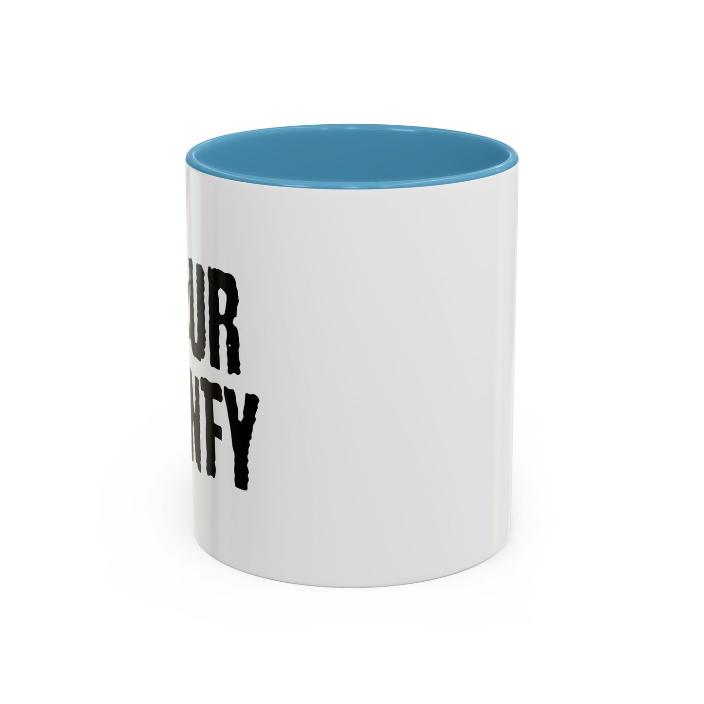 FOUR TWENTY Accent BiColor Funny Sarcastic Mug