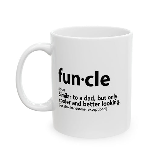 FUNCLE FUNNY SARCASTIC MUG