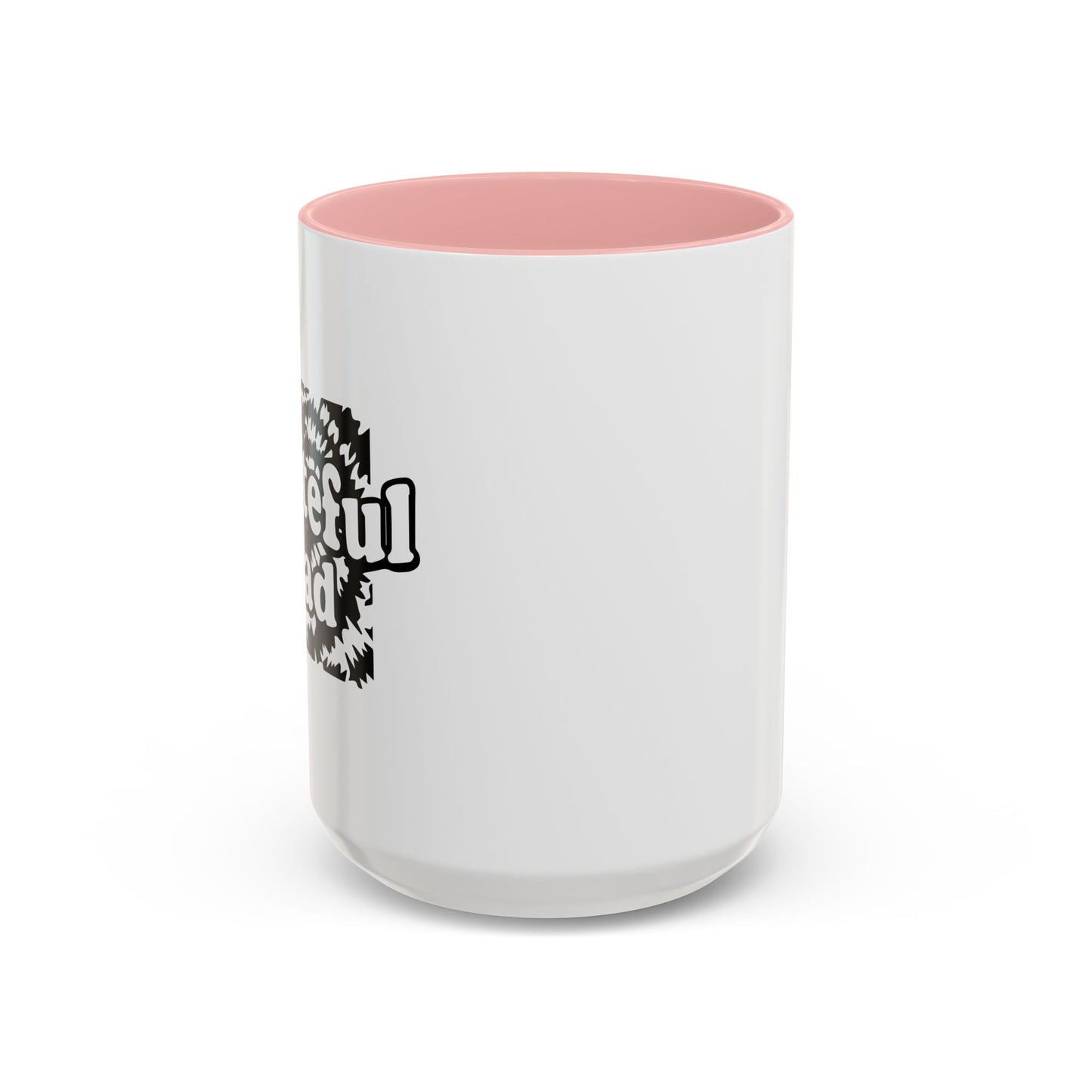 GRATEFUL DAD Accent BiColor Funny Sarcastic Mug