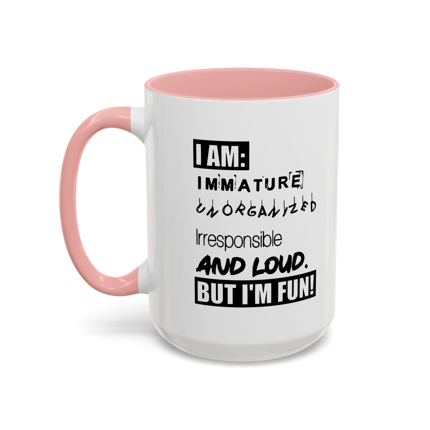 BUT I'M FUN Accent BiColor Funny Sarcastic Mug