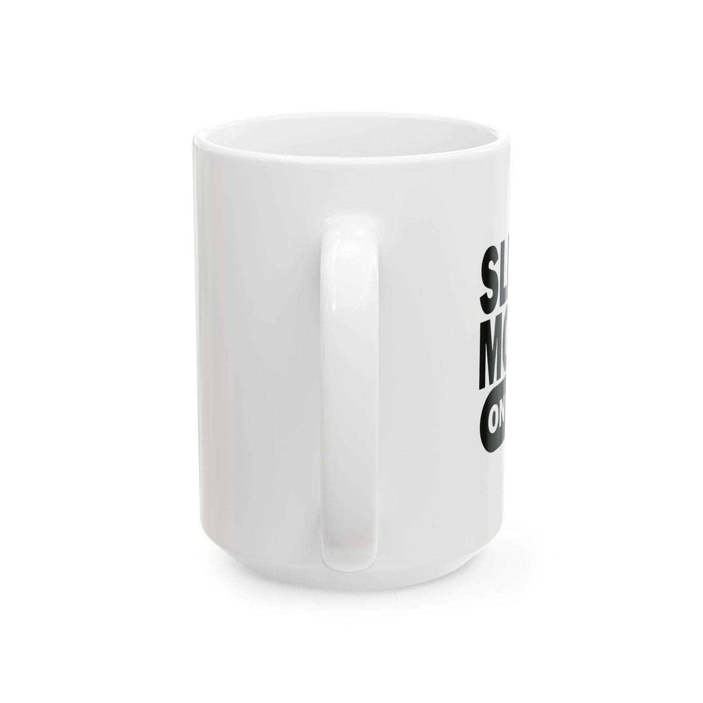 SLEEP MODE ON FUNNY SARCASTIC MUG