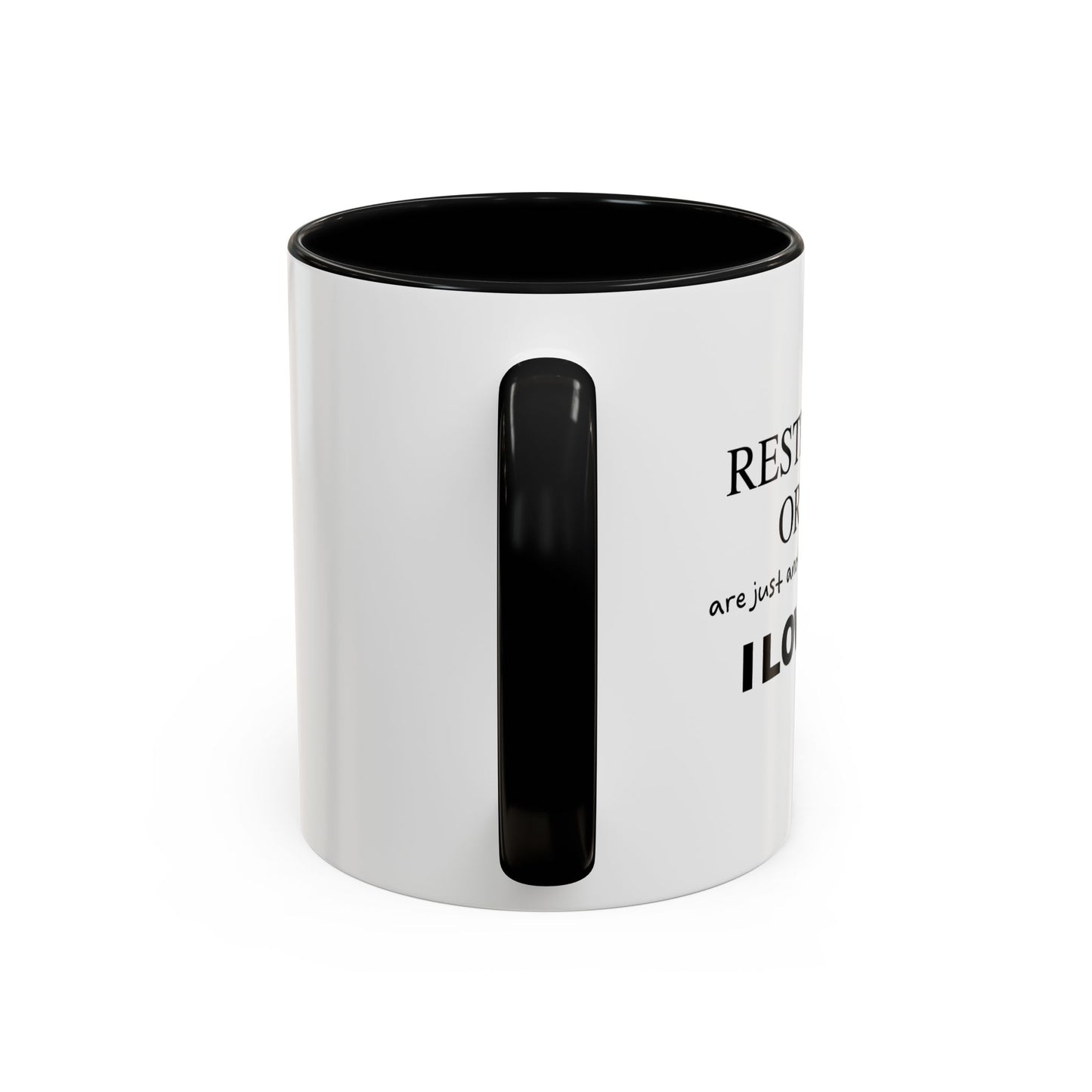 RESTRAINING ORDERS Accent BiColor Funny Sarcastic Mug