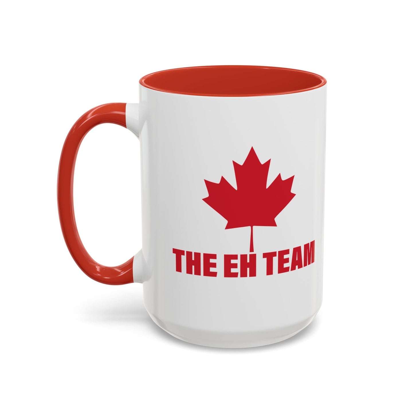 THE EH TEAM Accent BiColor Funny Sarcastic Mug