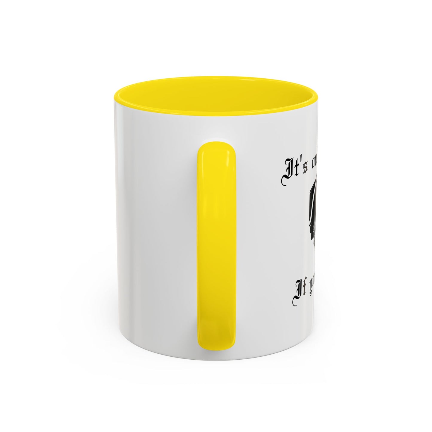 ITS ONLY TREASON IF YOU LOSE Accent BiColor Funny Sarcastic Mug