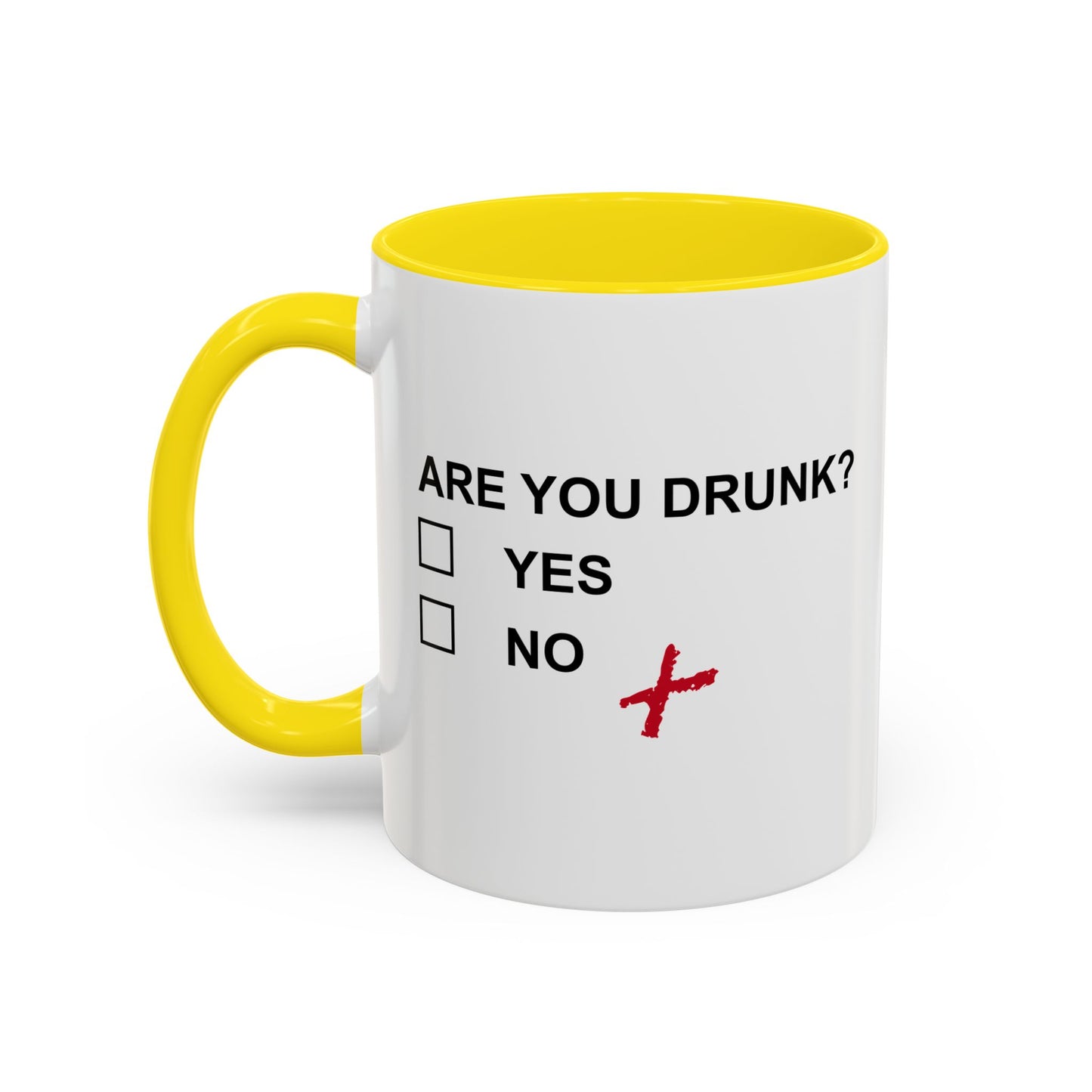 ARE YOU DRUNK Accent BiColor Funny Sarcastic Mug