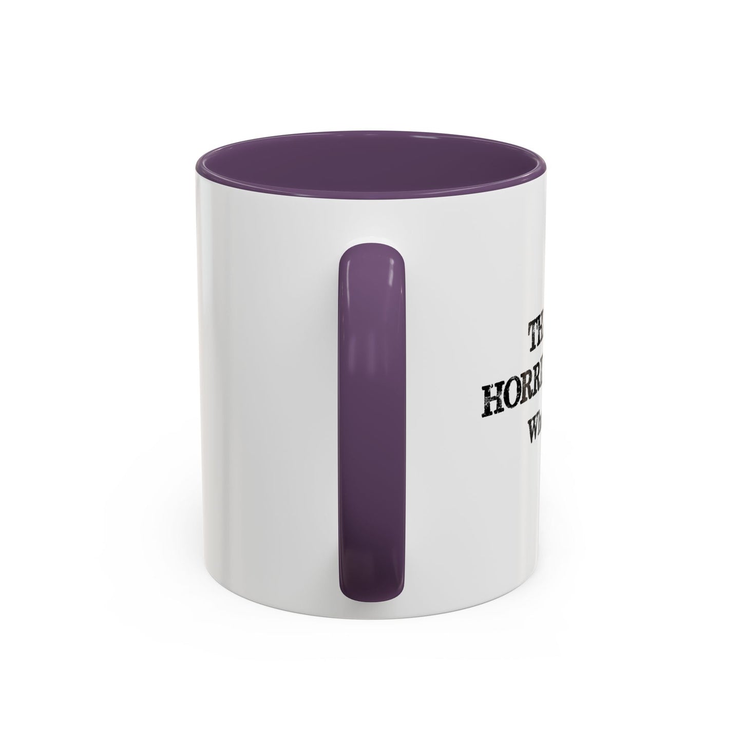 WHAT TIME? Accent BiColor Funny Sarcastic Mug