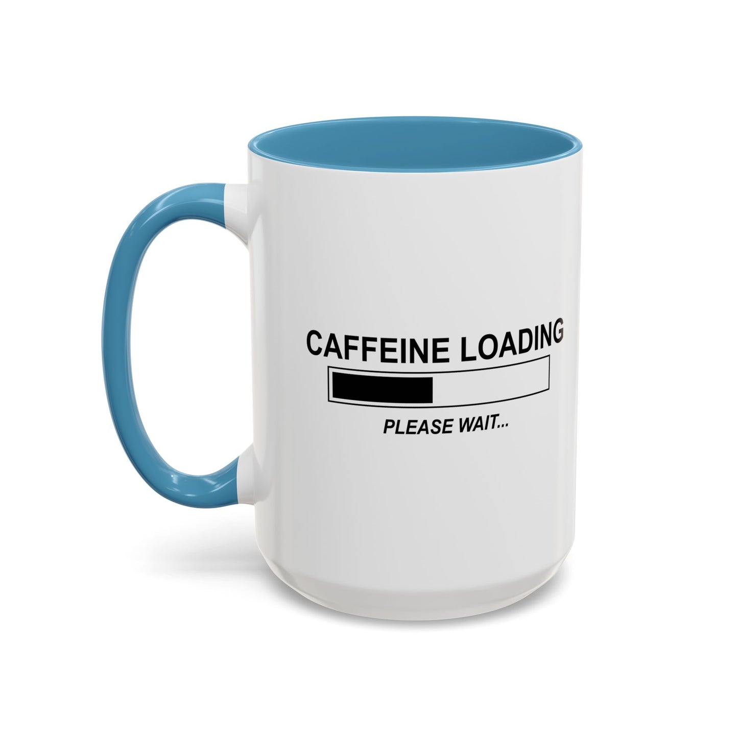 CAFFEINE LOADING Accent BiColor Funny Sarcastic Mug