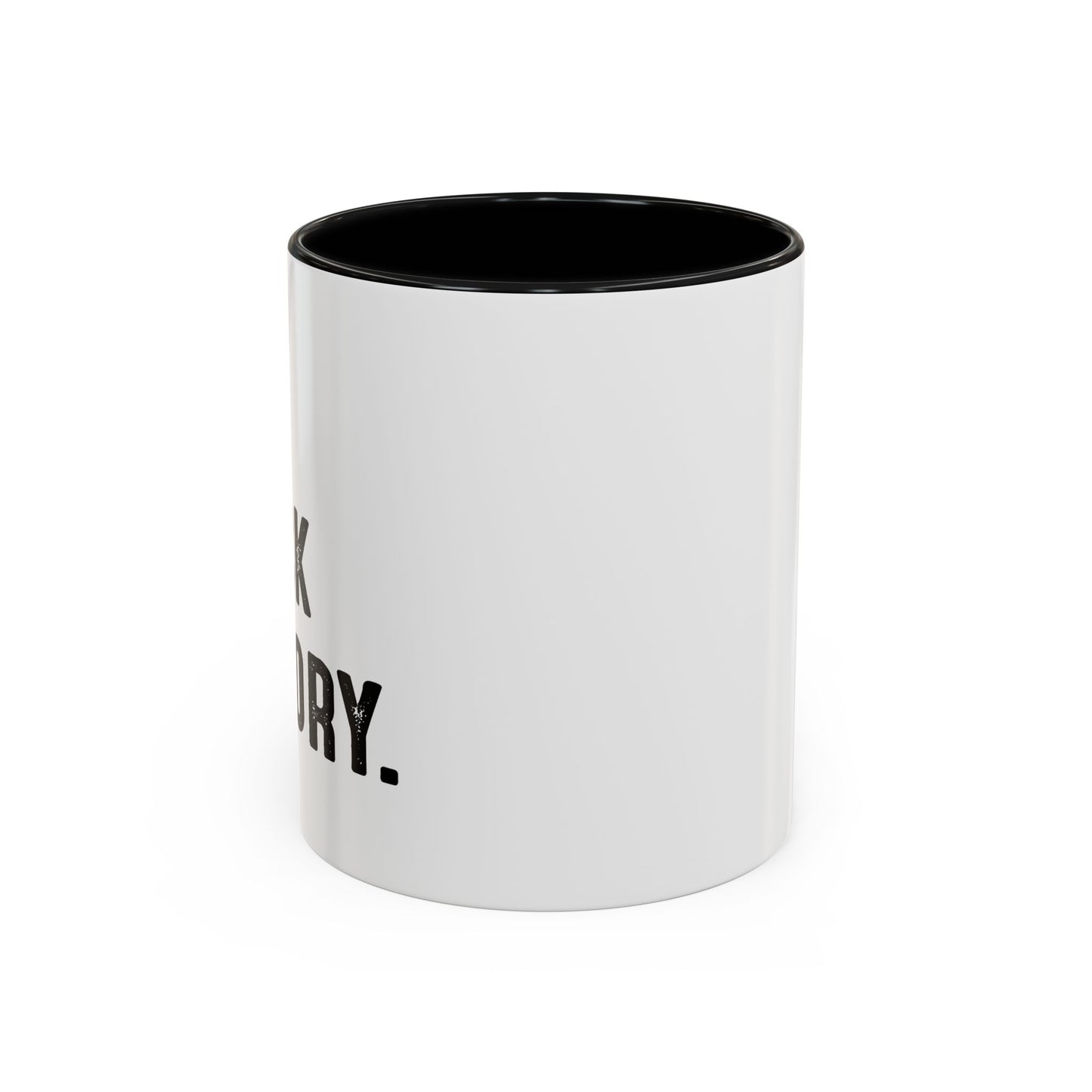 I AM BLACK HISTORY Accent BiColor Funny Sarcastic Mug