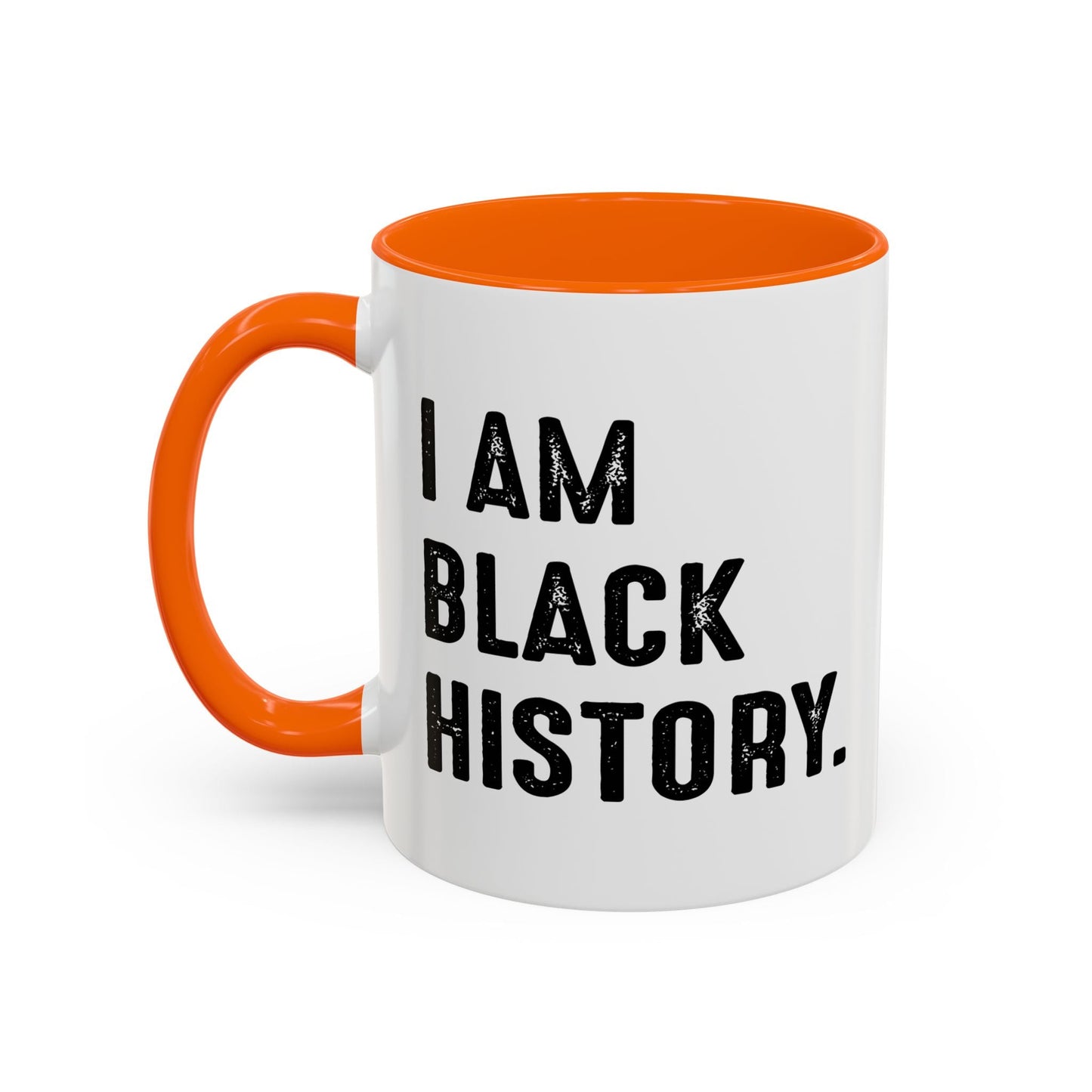 I AM BLACK HISTORY Accent BiColor Funny Sarcastic Mug