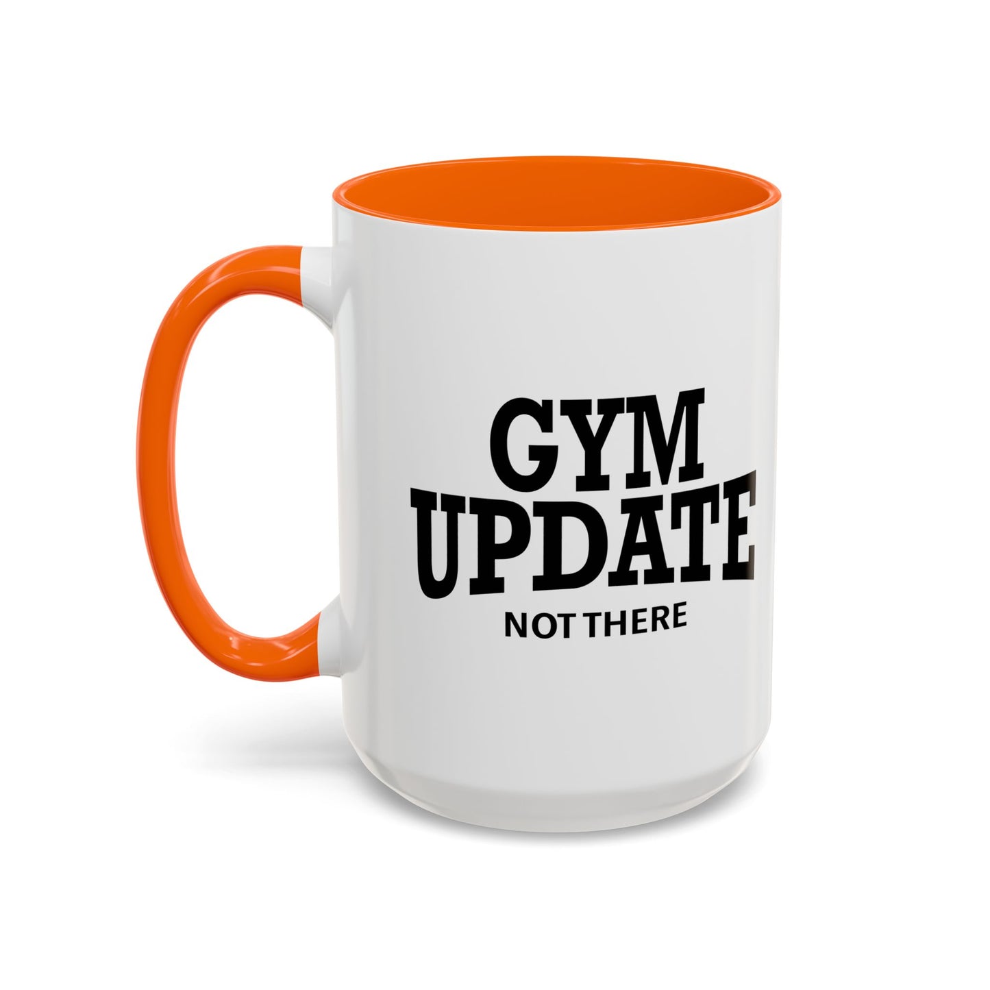 GYM UPDATE Accent BiColor Funny Sarcastic Mug