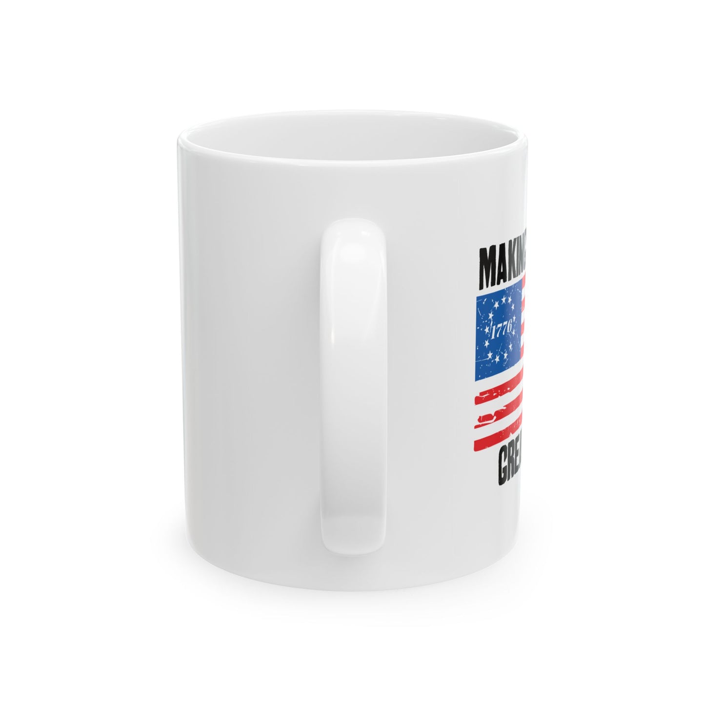 MAKING THE BETSY ROSE FLAG GREAT AGAIN PATRIOTIC WHITE MUG