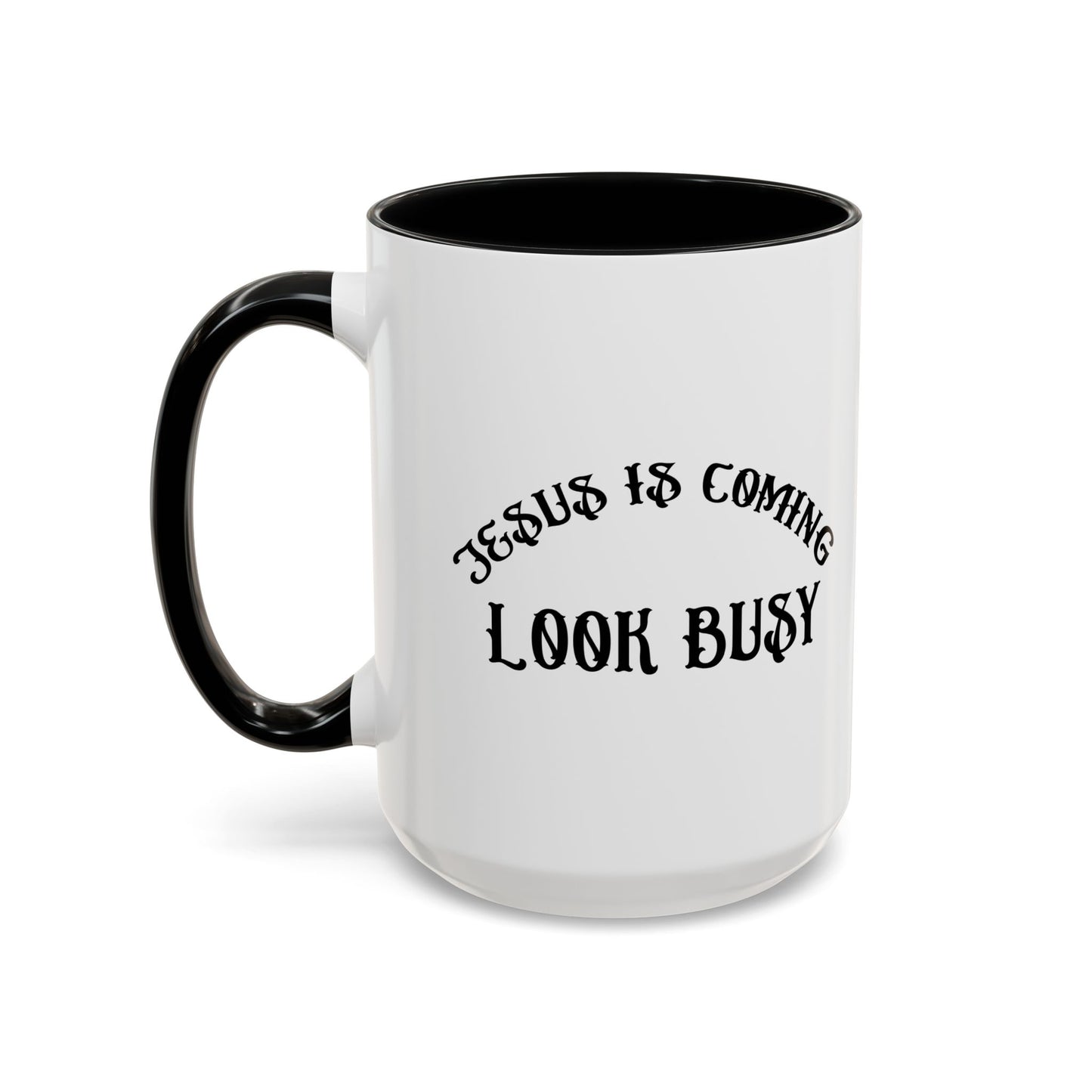 JESUS IS COMING Accent BiColor Funny Sarcastic Mug