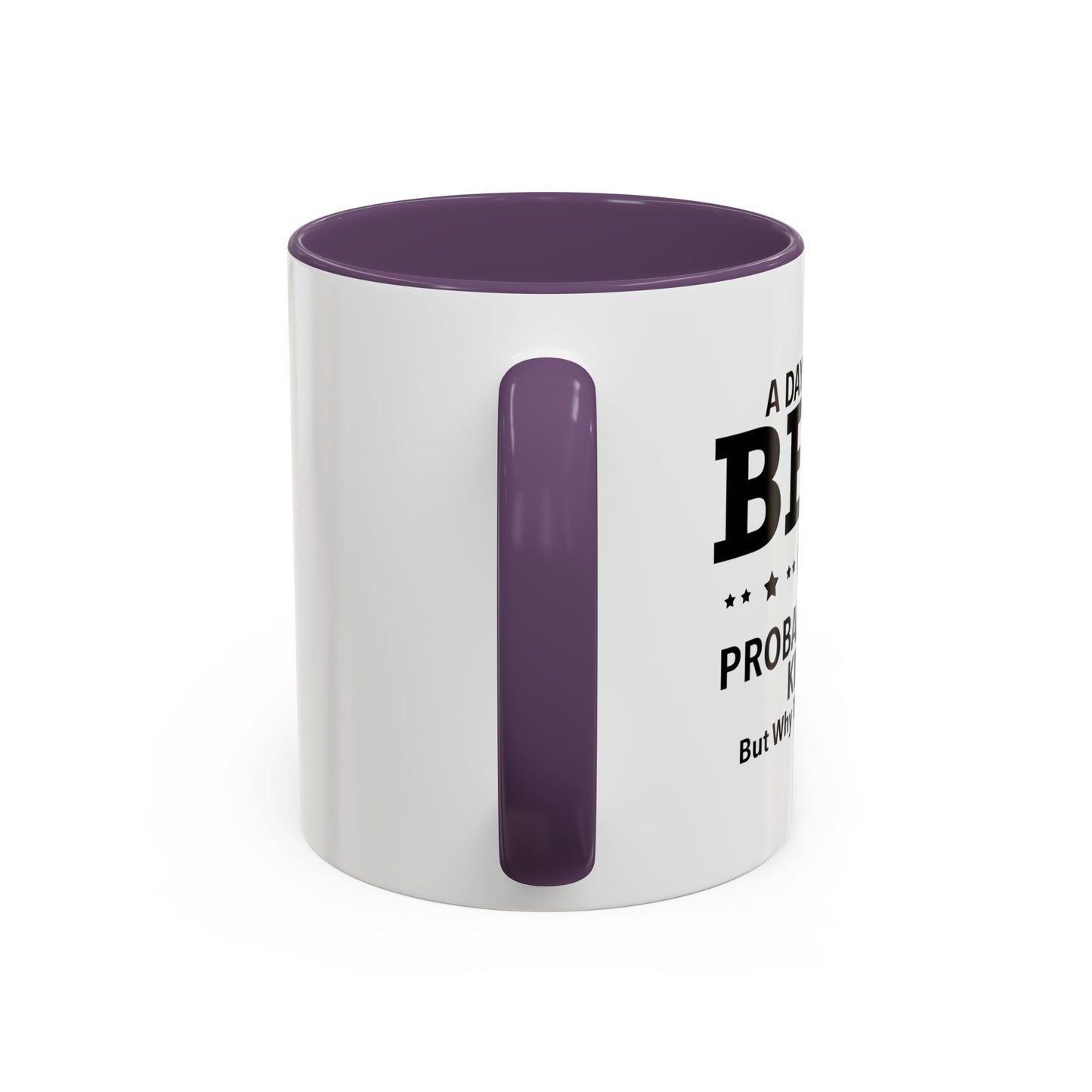 A DAY WITHOUT BEER Accent BiColor Funny Sarcastic Mug