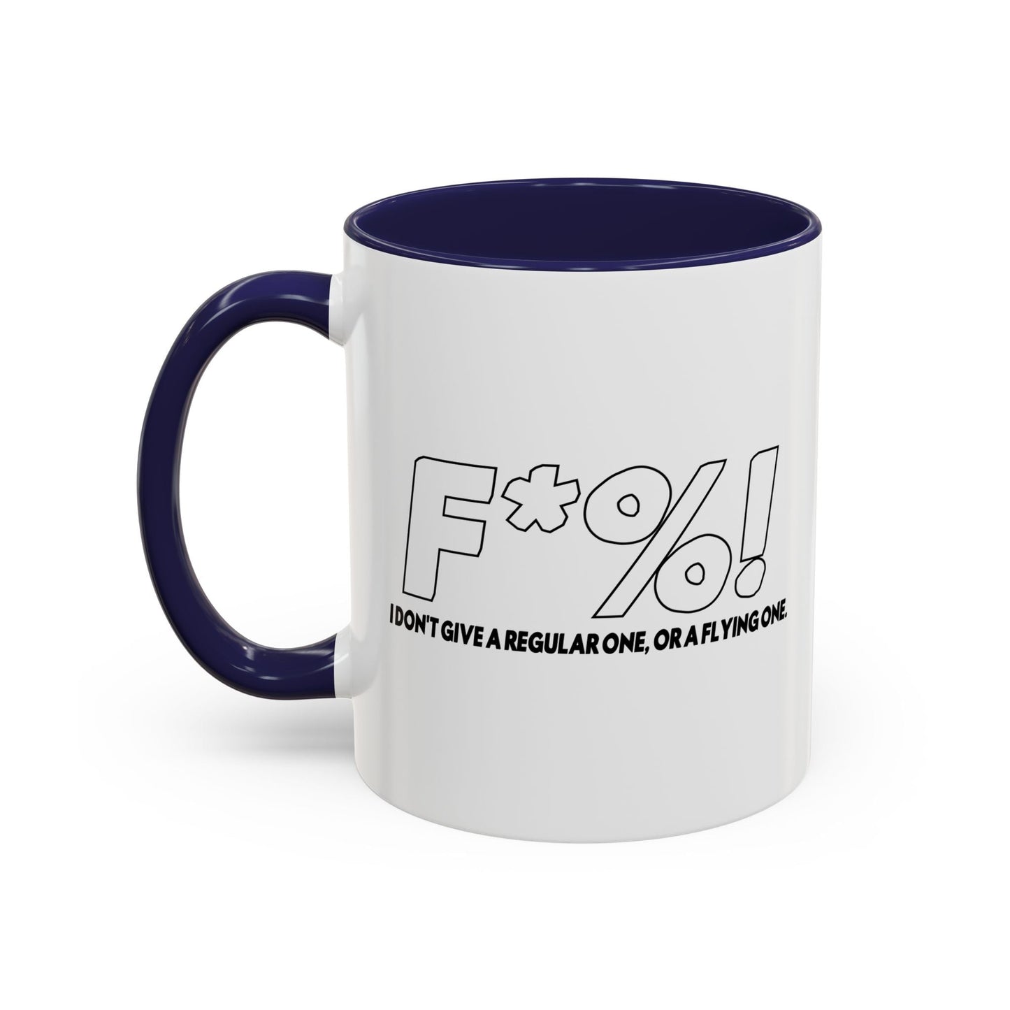 A REGULAR FLYING ONE Accent BiColor Funny Sarcastic Mug