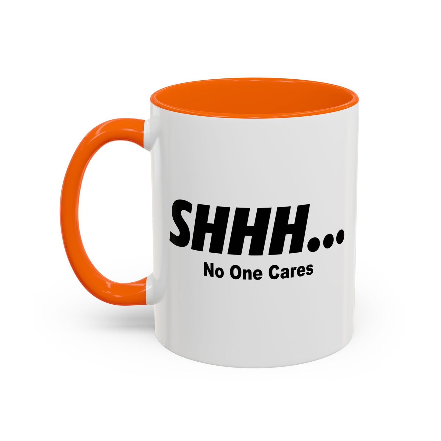 NO ONE CARES Accent BiColor Funny Sarcastic Mug