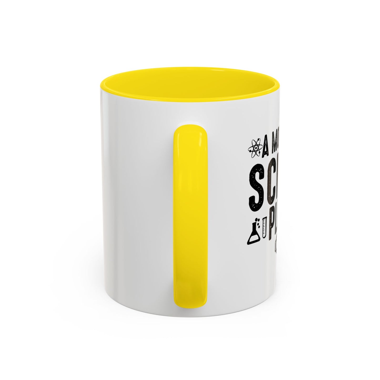 A MOMENT OF SCIENCE Accent BiColor Funny Sarcastic Mug