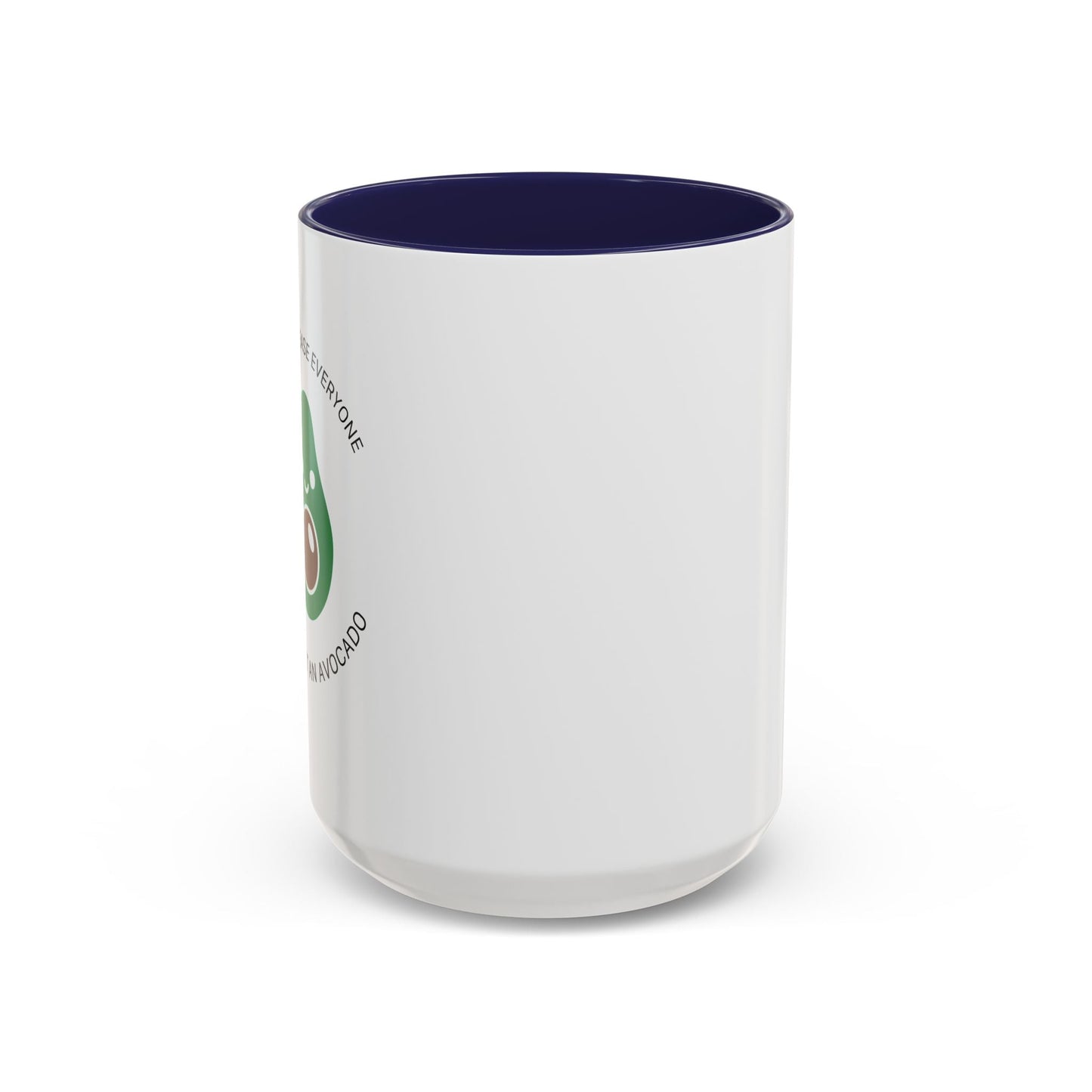 YOU’RE NOT AN AVOCADO Accent BiColor Funny Sarcastic Mug