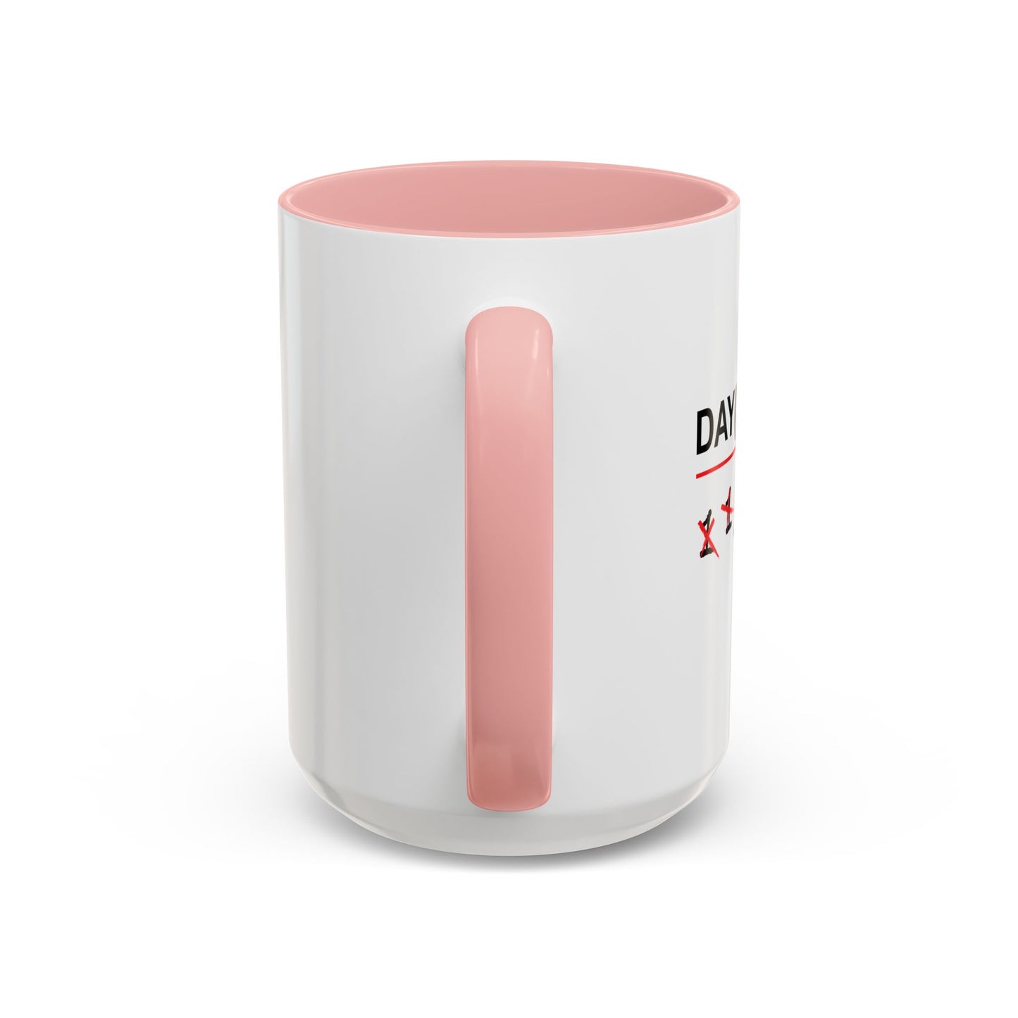 DAY(S) SOBER Accent BiColor Funny Sarcastic Mug