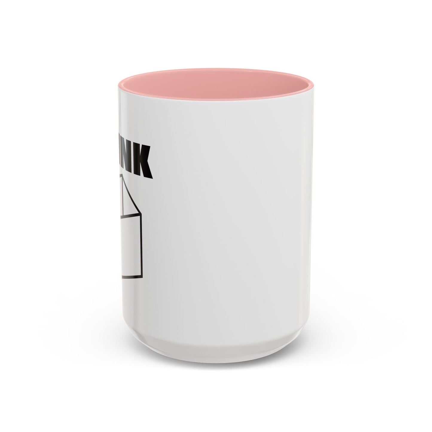 THINK Accent BiColor Funny Sarcastic Mug