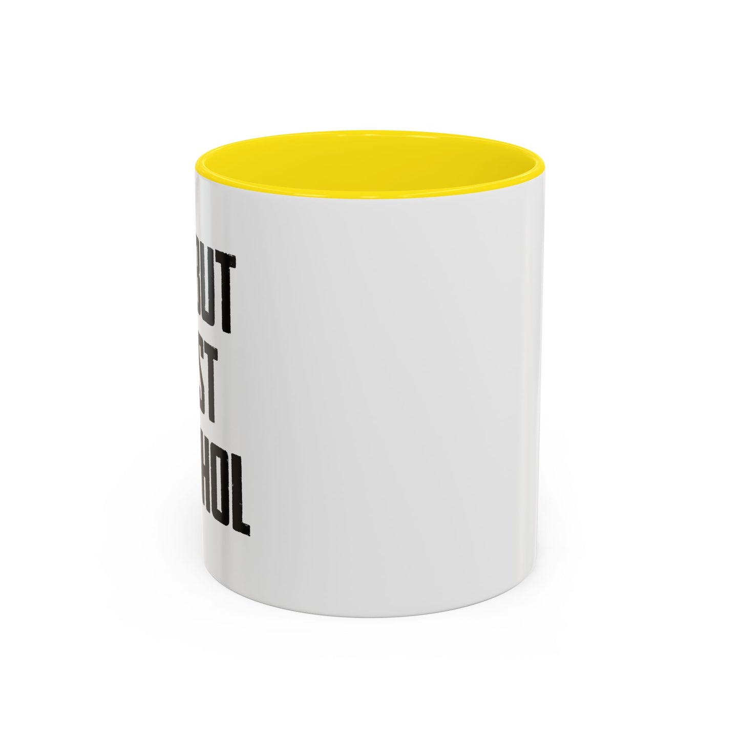 OK. BUT FIRST ALCOHOL Accent BiColor Funny Sarcastic Mug