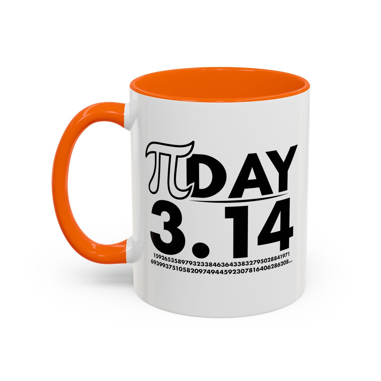 Pi DAY Accent BiColor Funny Sarcastic Mug