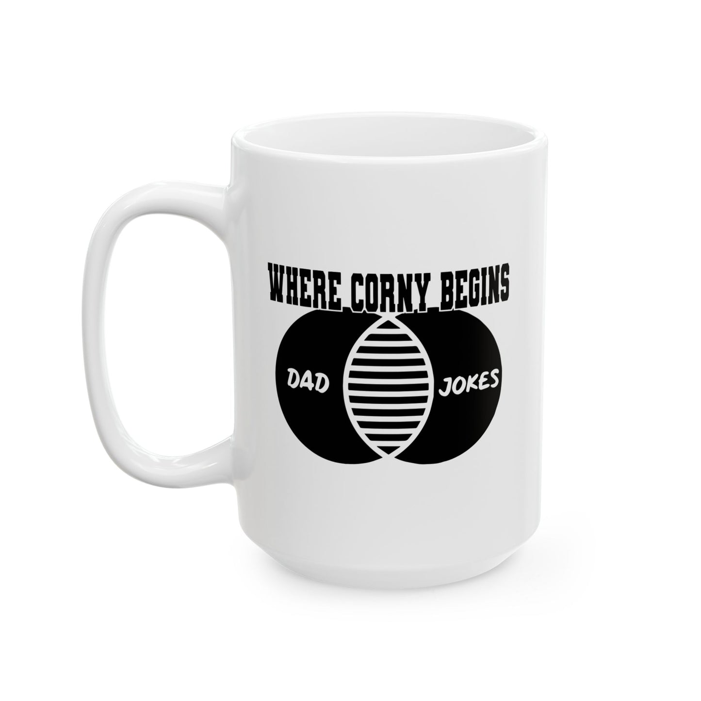 WHERE CORNY BEGINS FUNNY SARCASTIC MUG