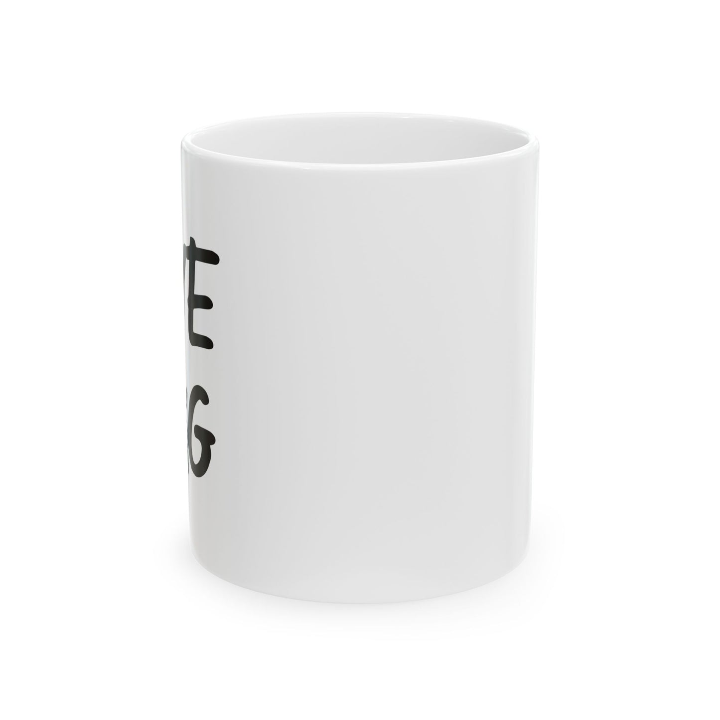 LOVE BUG FUNNY SARCASTIC WHITE MUG